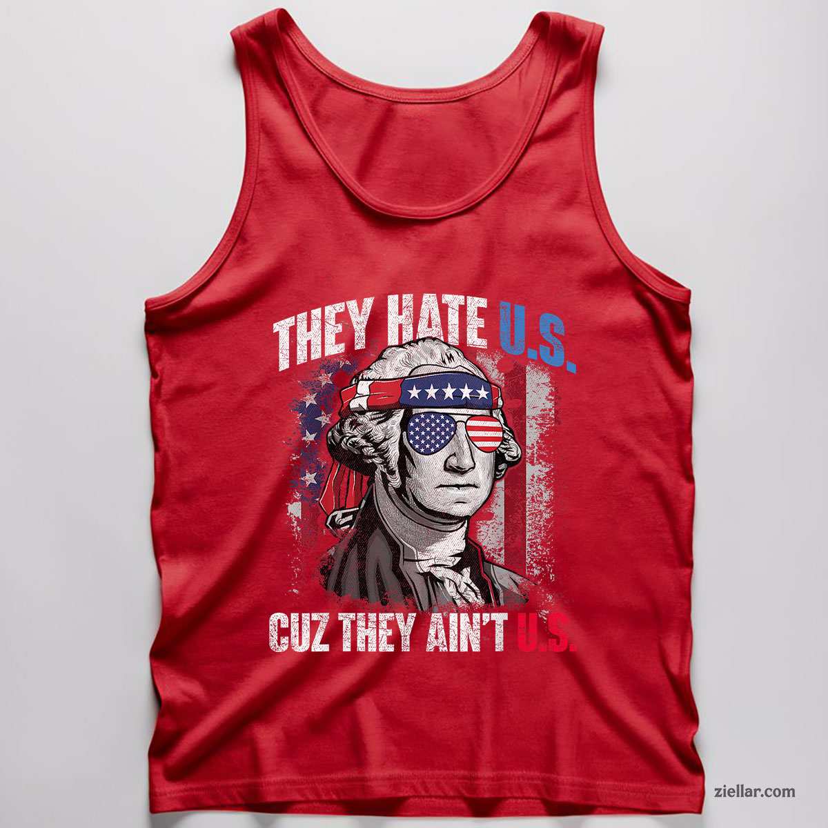 They Hate Us Cuz They Ain't Us USA American Flag 4th of July Tank Top Shirt Tee for Men Women Unisex