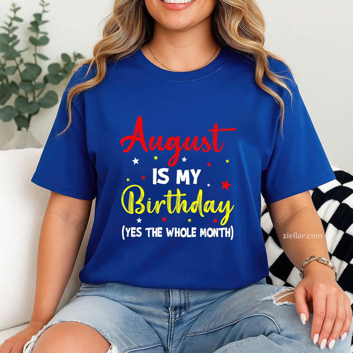 August Birthday Month Tee and T-Shirt, Funny Whole Month T-Shirt Gift for Adults