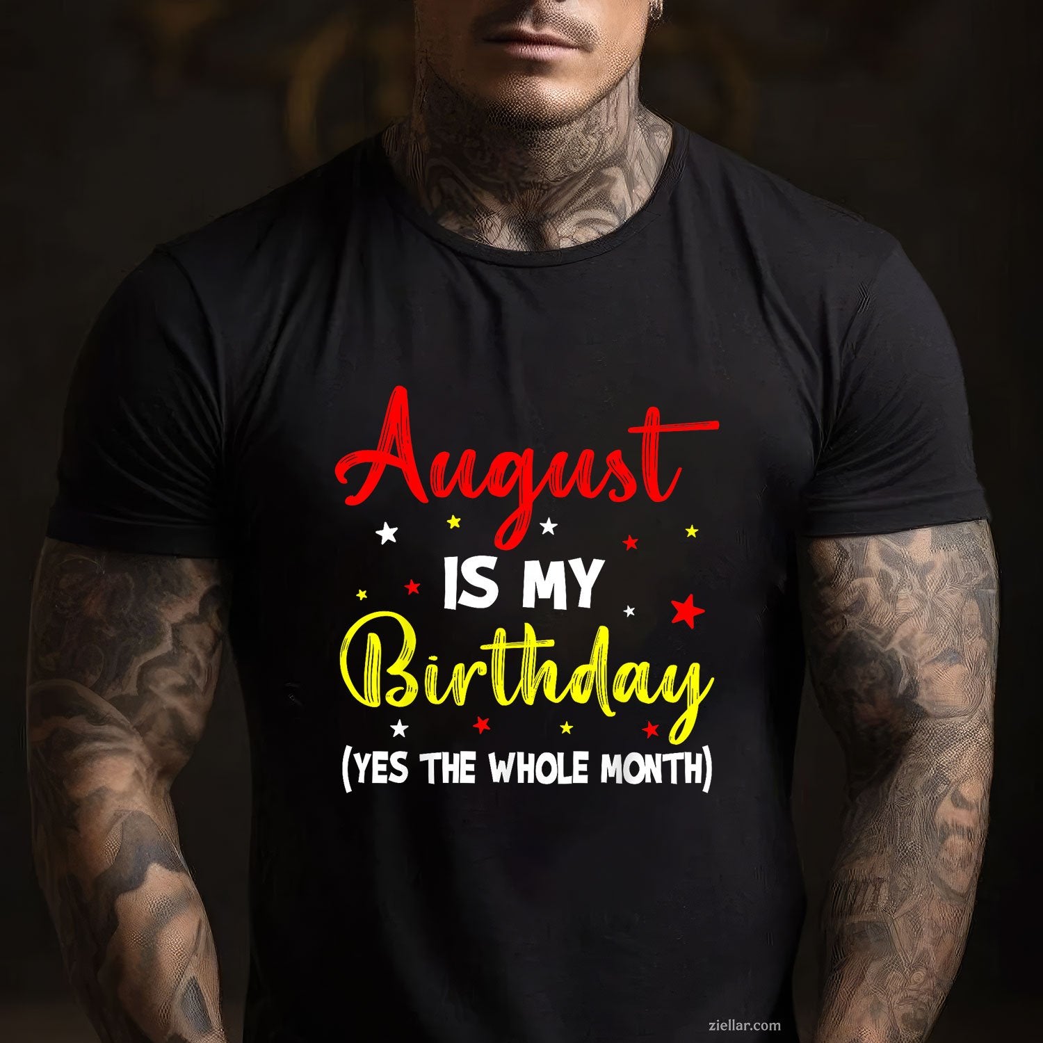 August Birthday Month Tee and T-Shirt, Funny Whole Month T-Shirt Gift for Adults