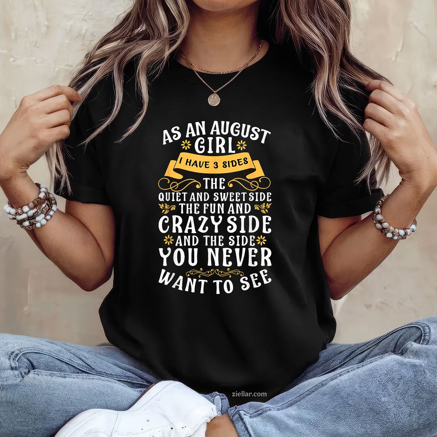 August Girl Three Sides Tee and T-Shirt, Quiet Sweet and Wild T-Shirt Gift for Women Adults