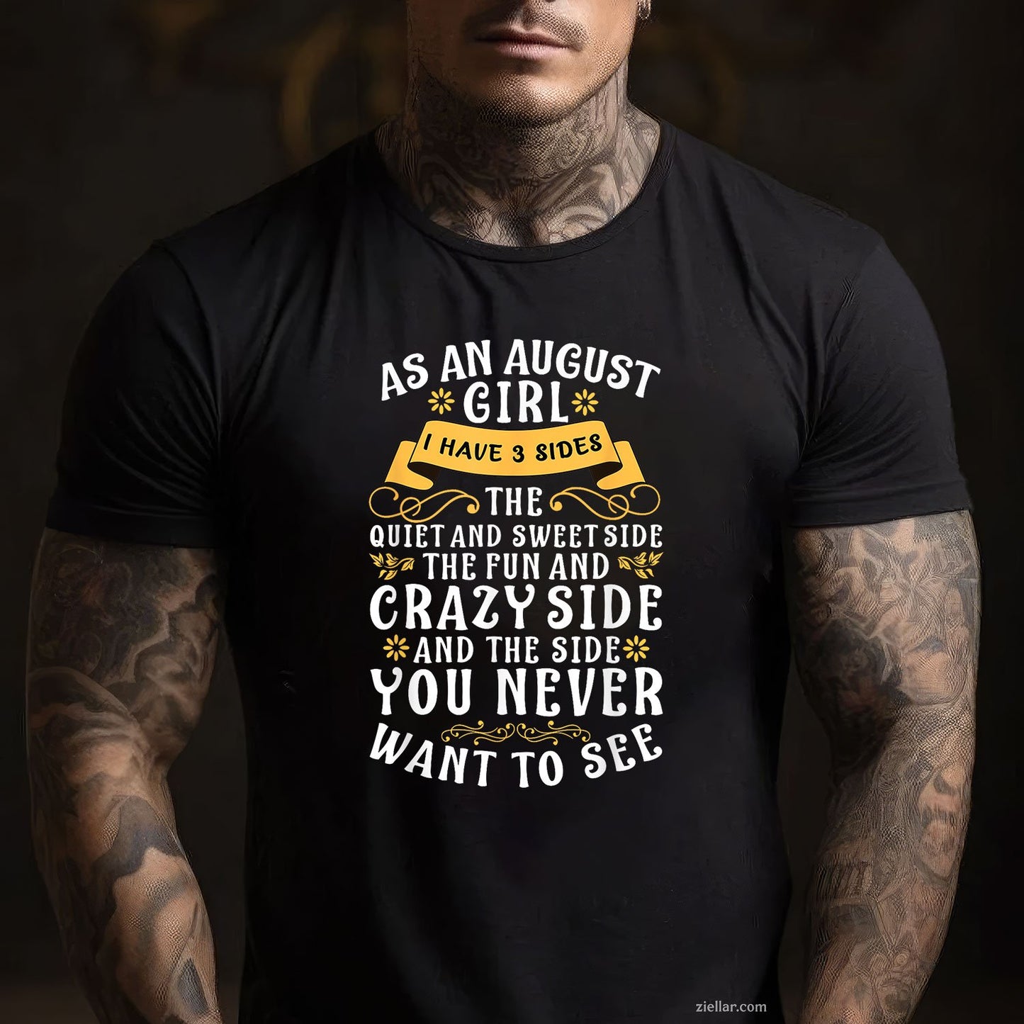 August Girl Three Sides Tee and T-Shirt, Quiet Sweet and Wild T-Shirt Gift for Women Adults