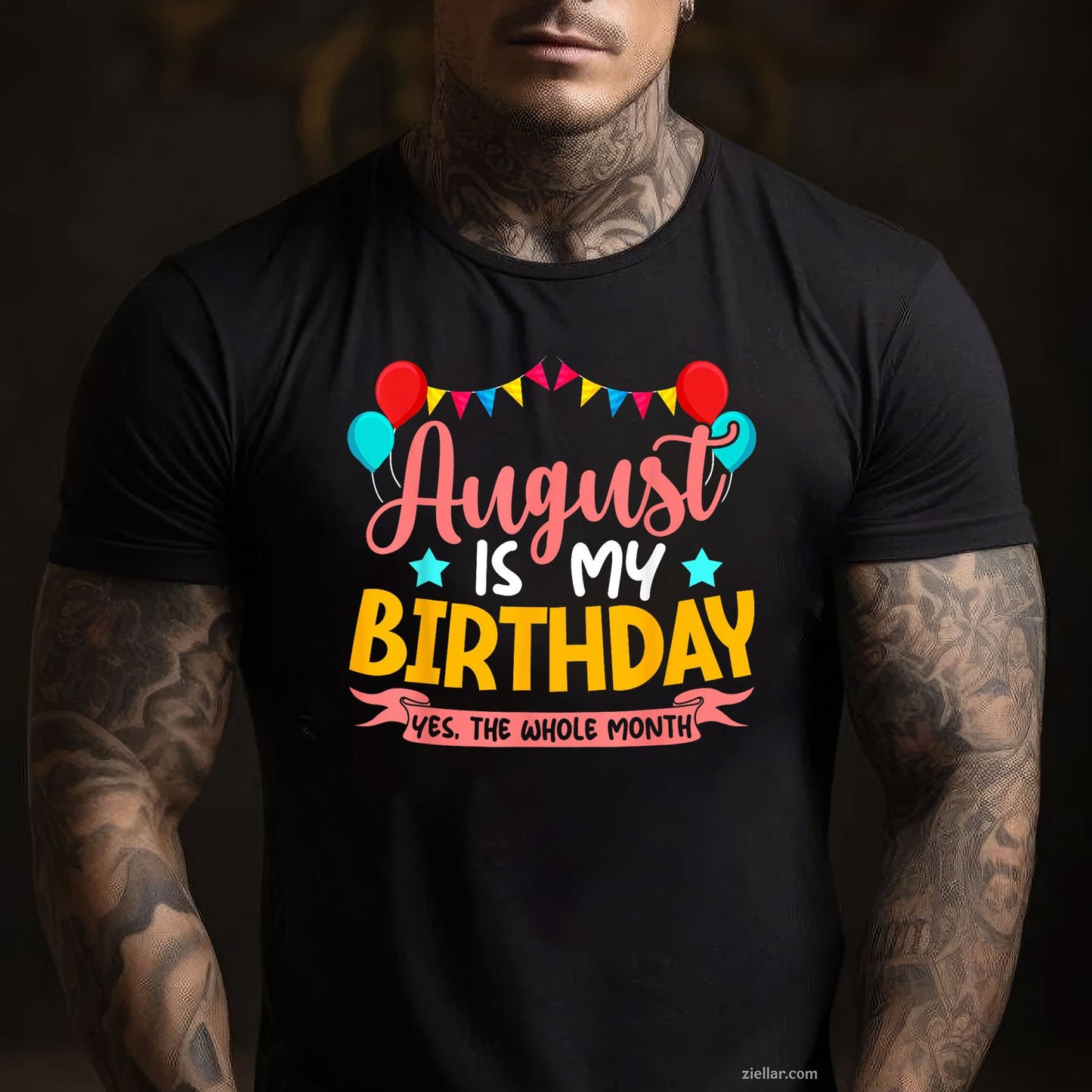 August Is My Birthday Tee and T-Shirt, Whole Month Celebration T-Shirt for Women Adults