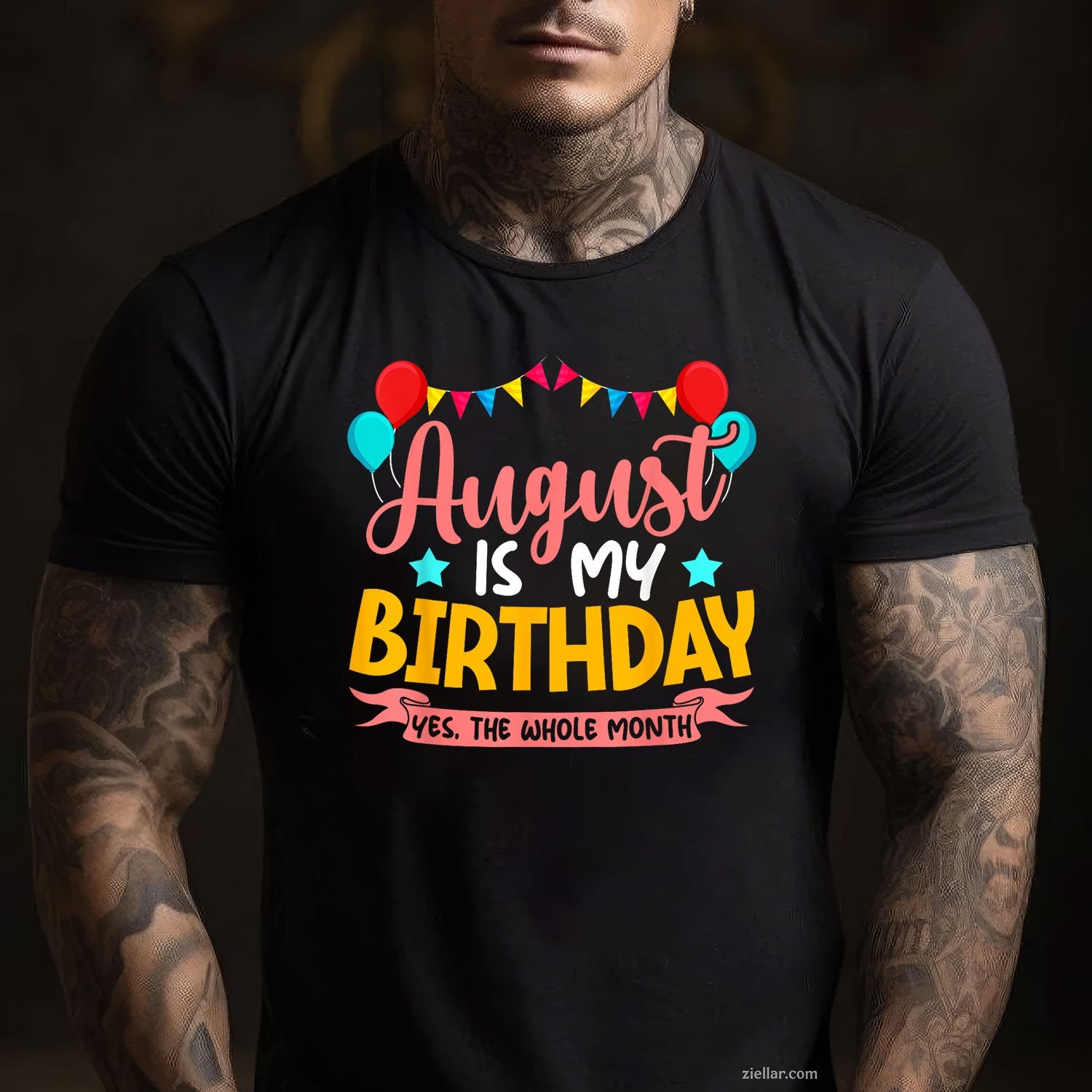 August Is My Birthday Tee and T-Shirt, Whole Month Celebration T-Shirt for Women Adults