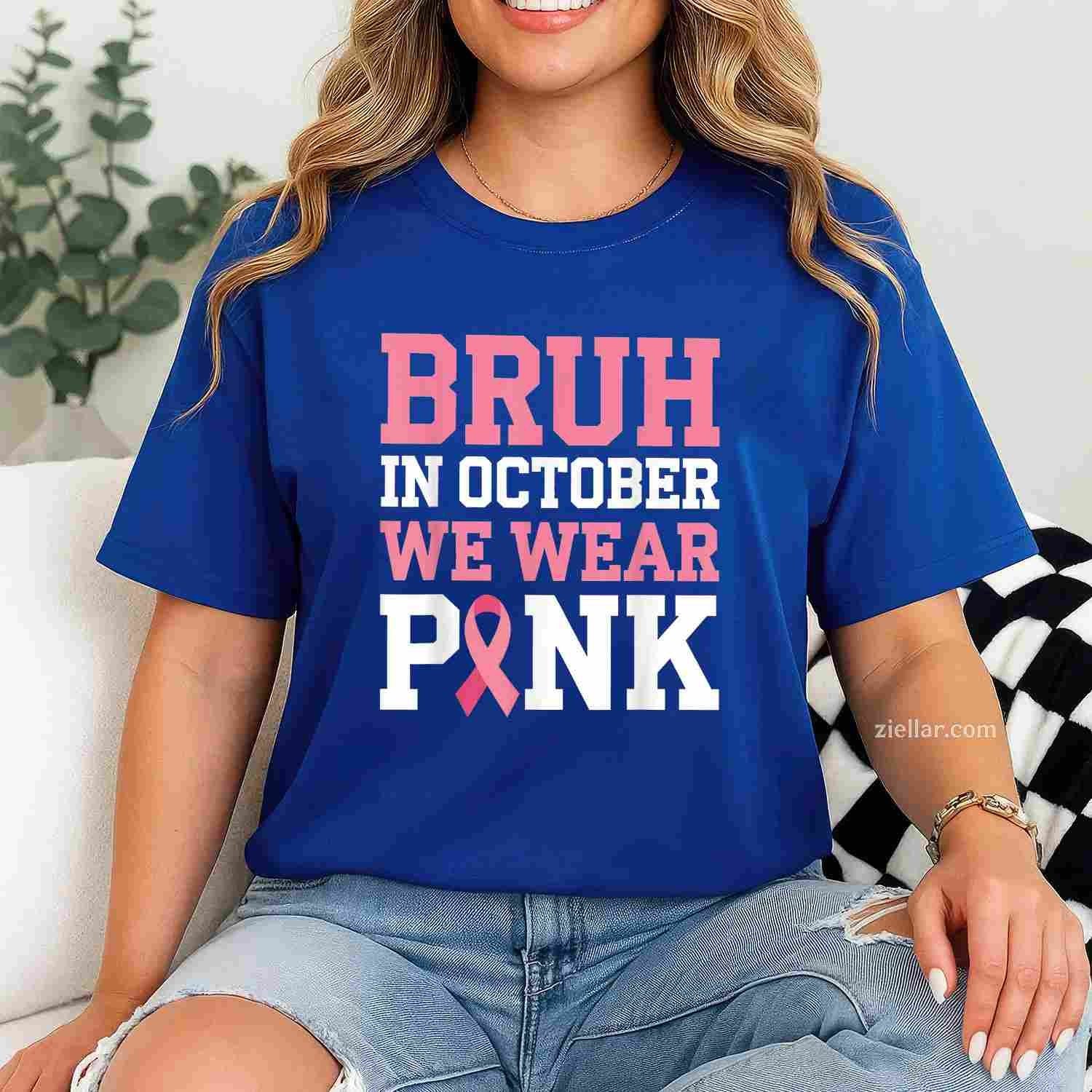 Breast Cancer s for Kids Boys Bruh In October Wear Pink Funny Graphic Tee and T-Shirt Gift for Adults Men Women Unisex