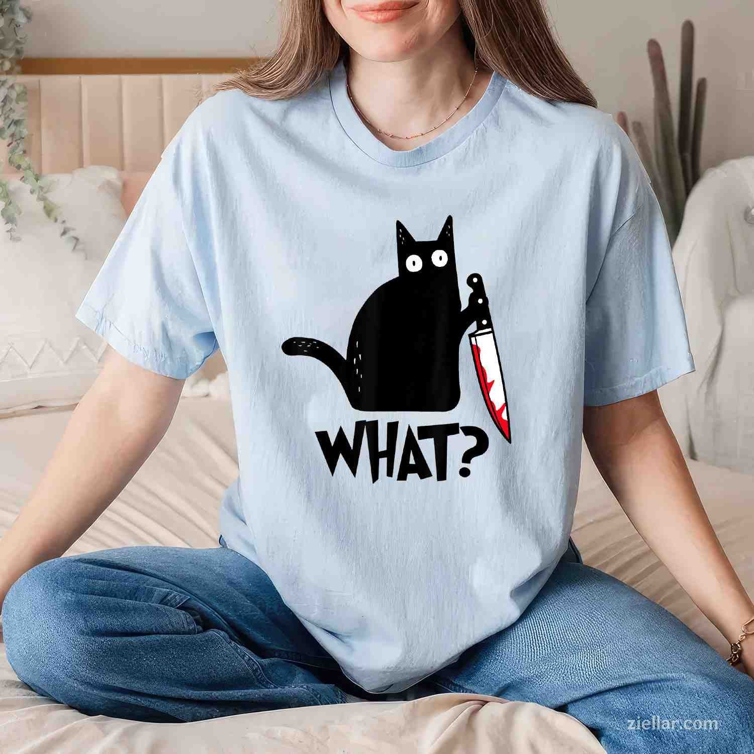 Cat What_ Funny Black Cat Murderous Cat With Knife Tee, Cat Lover T-Shirt for Men Women Adults Unisex, Classic Fit Unisex Design, Everyday Wear Essential