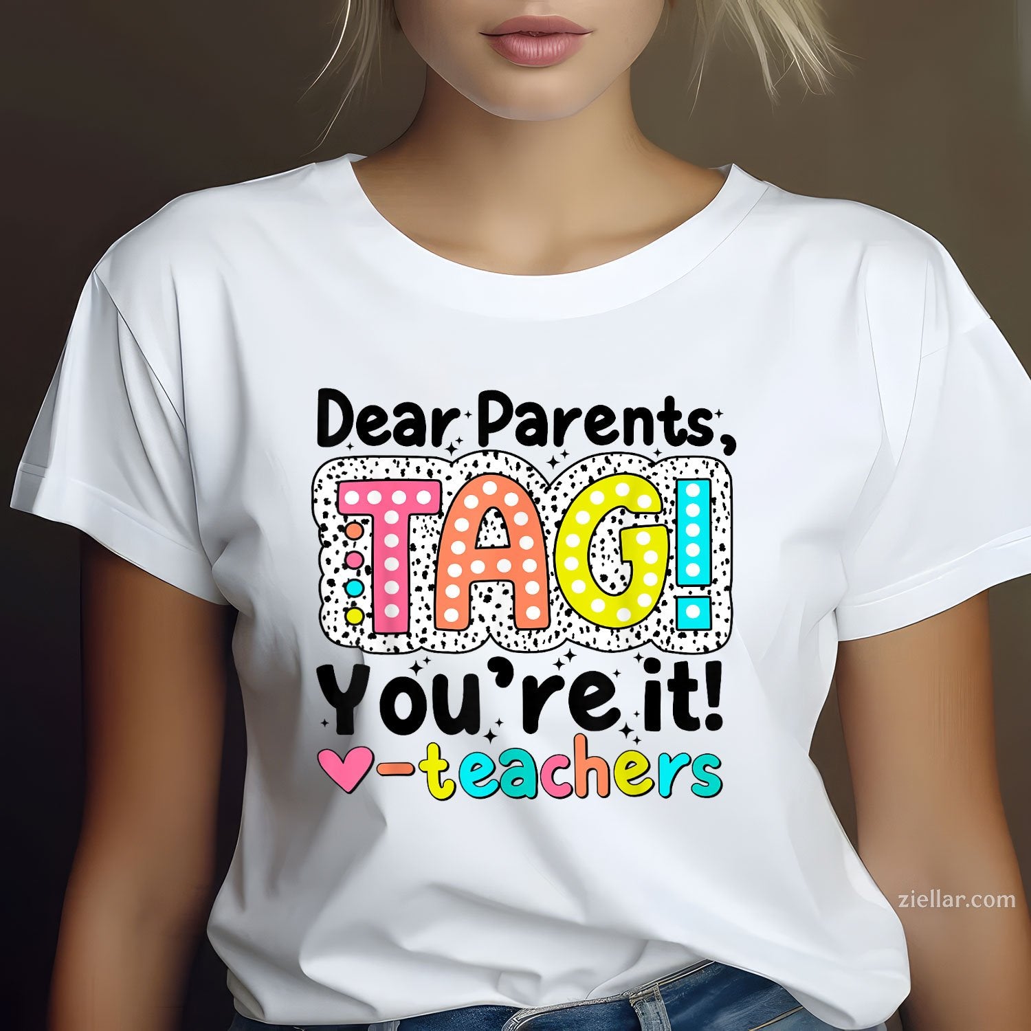Dear Parents Tag You’re It Tee and T-Shirt, Funny End of Year Teacher T-Shirt Gift