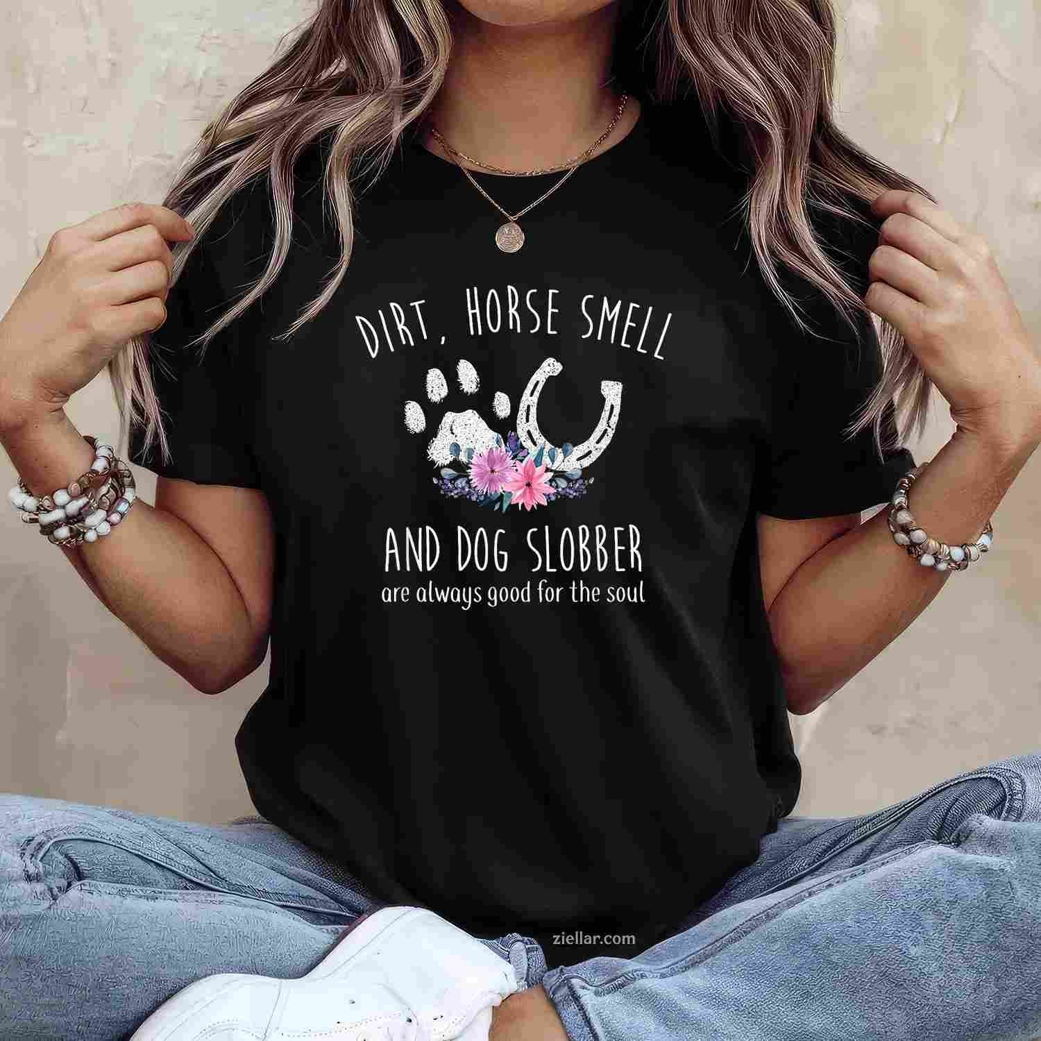Dirt Horse Smell And Dog Slobber T-Shirt, Horse Lover Vintage Graphic Tee For Men Women Adults
