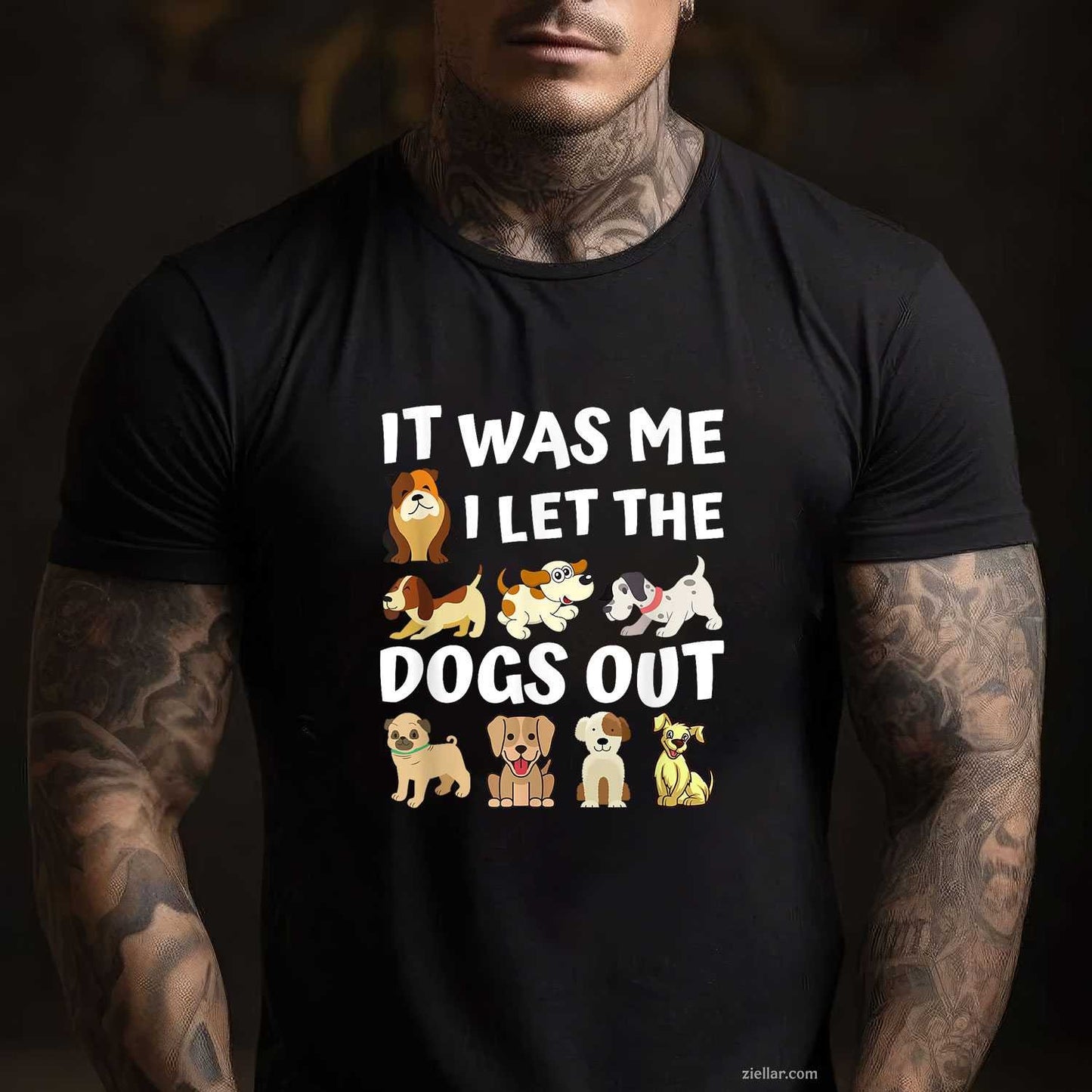 Dog Lover Present - It Was Me I Let The Dogs Out T-Shirt, Funny Graphic Tee For Adults Men Women