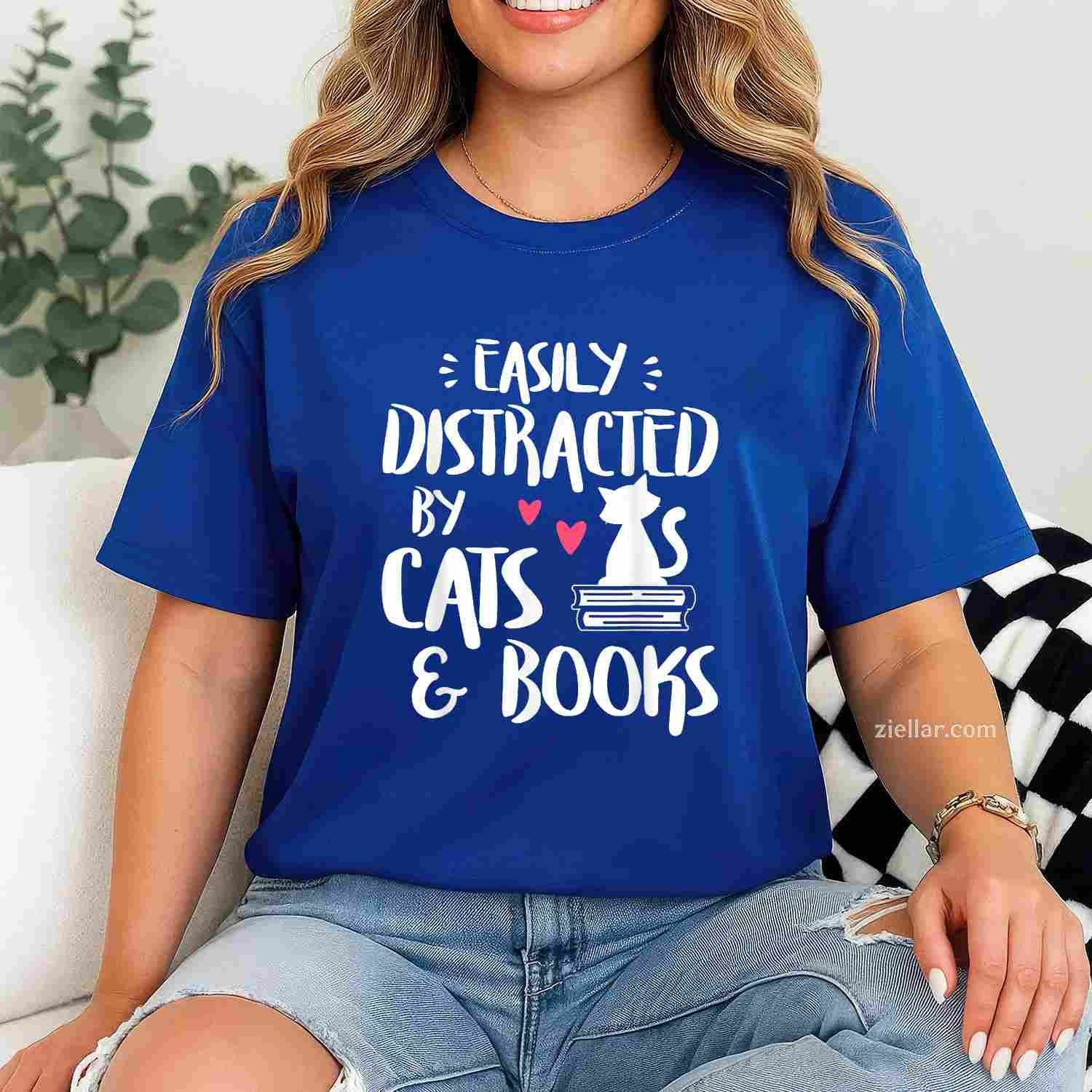 Easily Distracted by Cats and Books - Cat & Book Lover, Short Sleeve T-Shirt