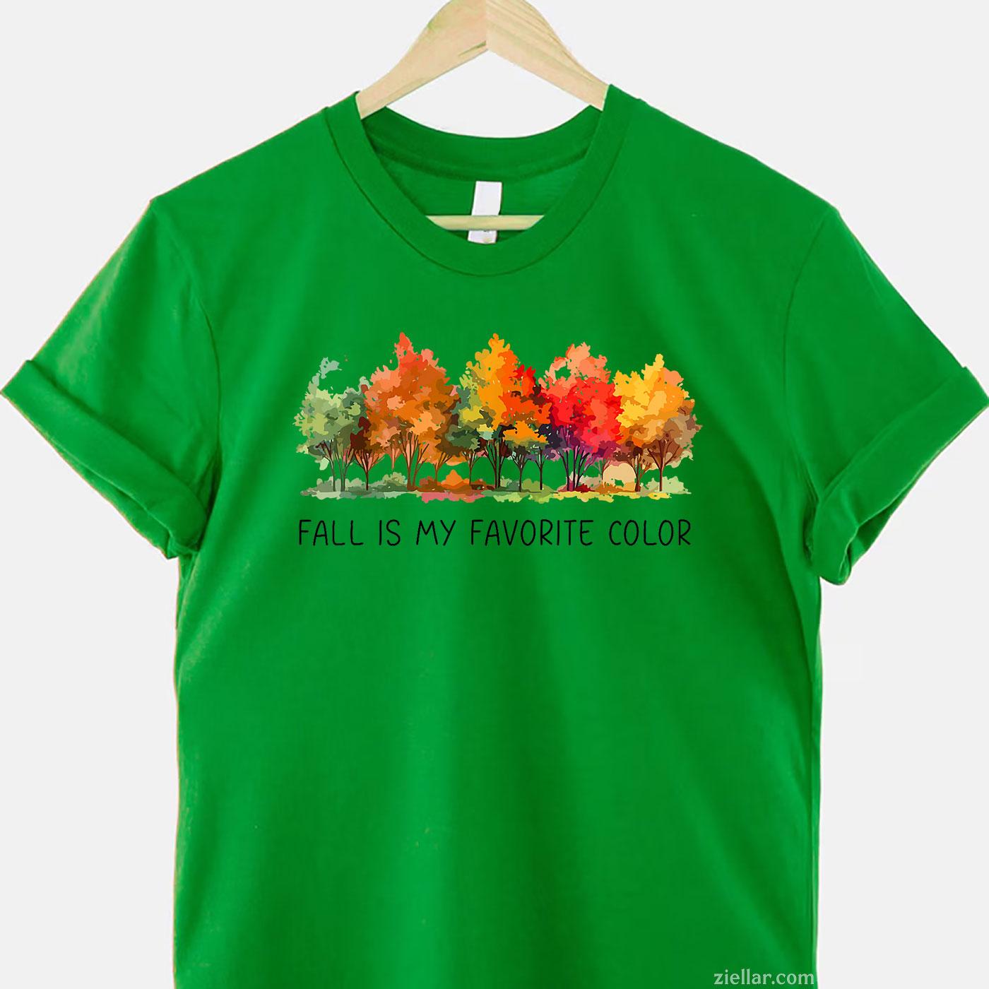 Fall Is My Favorite Color Funny Autumn Lover T-Shirt and Tee for Adults Men Women Unisex