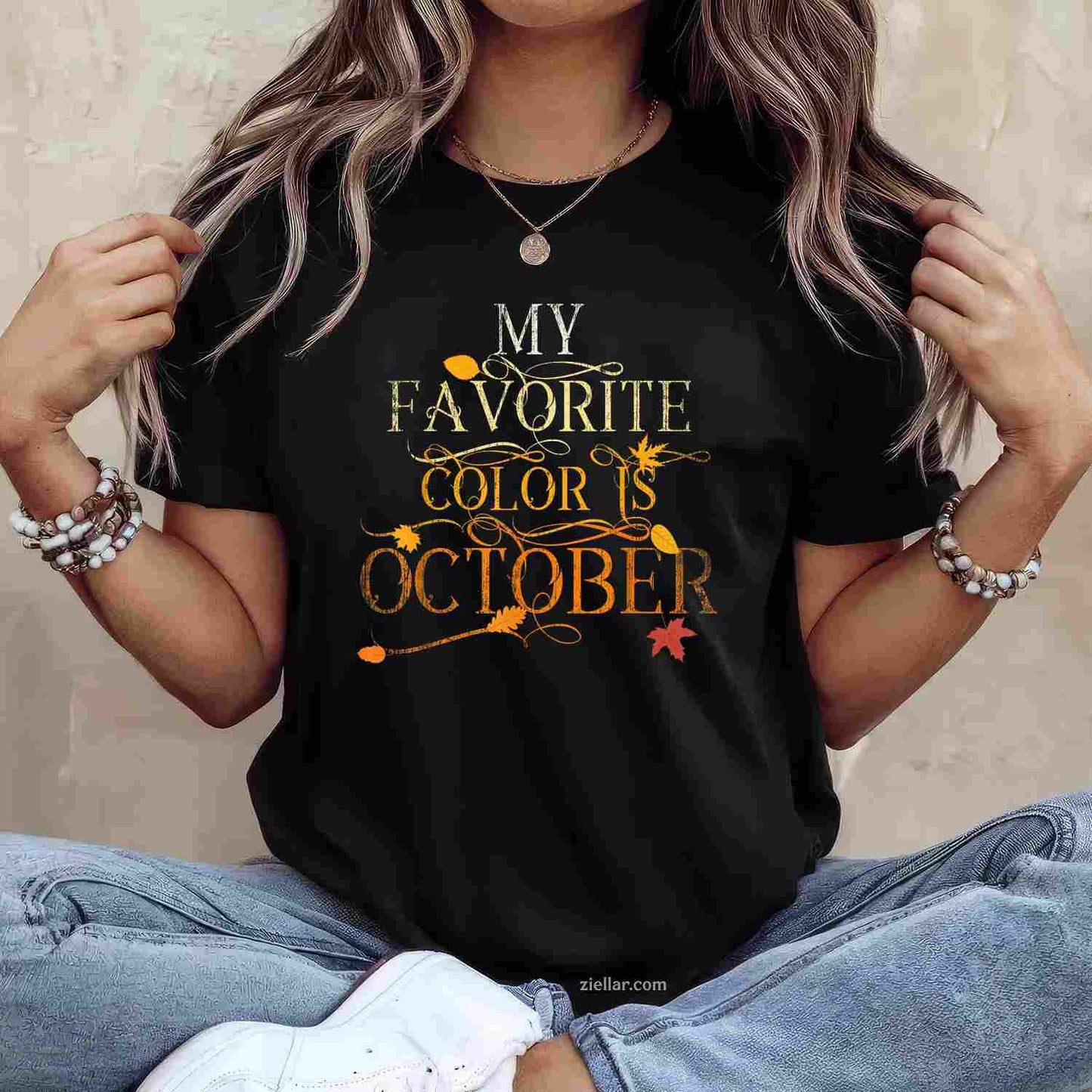 Fall Leaves Foliage MY FAVORITE COLOR Is OCTOBER Autumn Girl T-Shirt and Tee for Adults Men Women Unisex