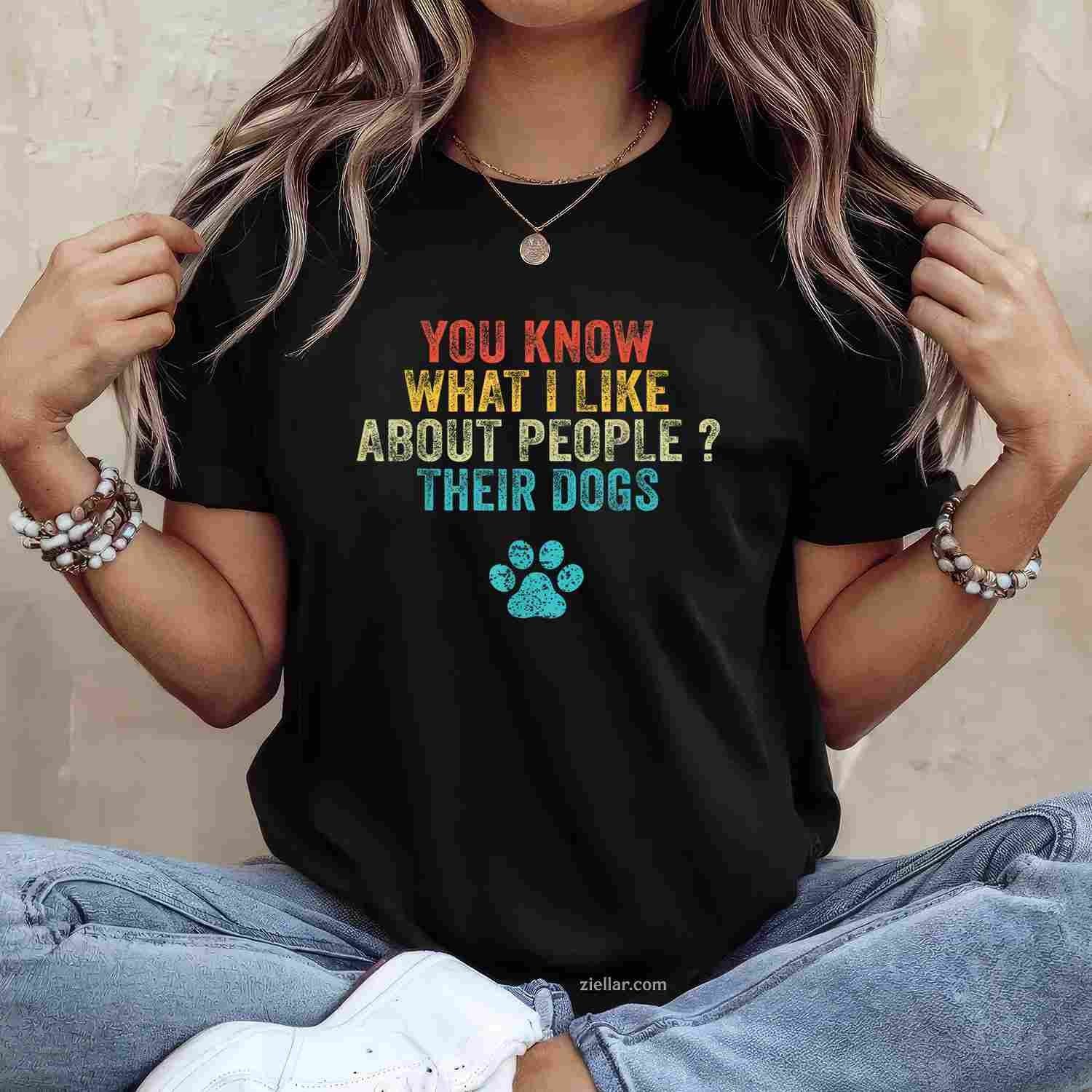 Funny You Know What I Like About People Their Dogs T-Shirt, Vintage Graphic Tee For Dog Lover Adults
