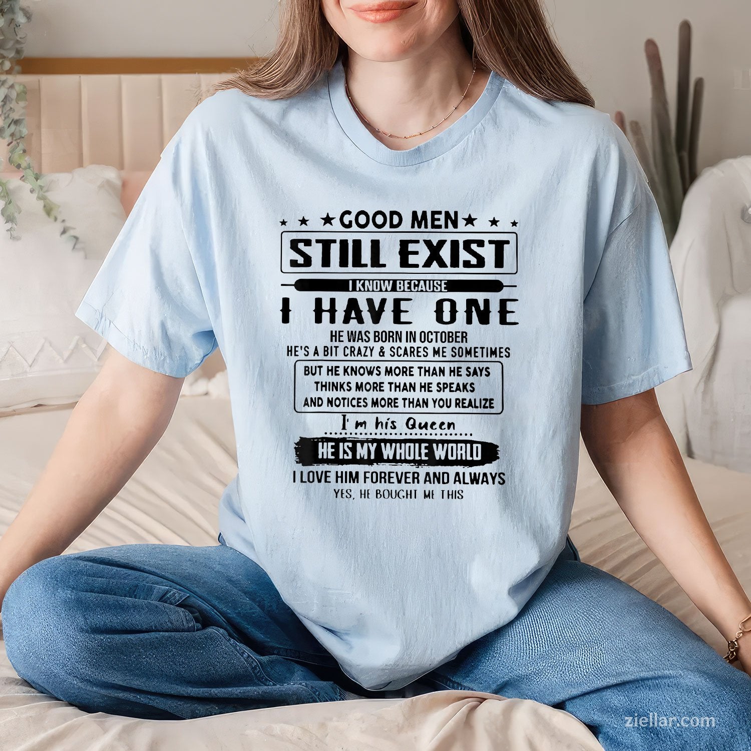 Good Men Still Exist Tee and T-Shirt, I Have One Born in October T-Shirt Gift for Adults