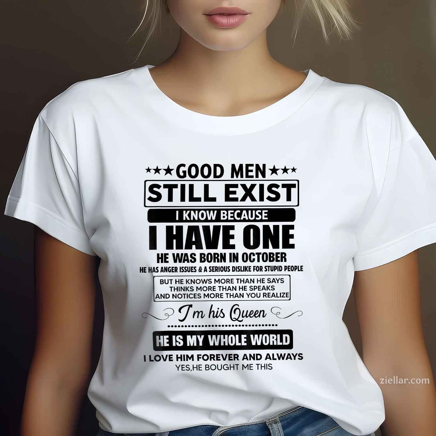 Good Men Still Exist He Was Born In October Funny Birthday T-Shirt and Tee for Adults Men Women Unisex
