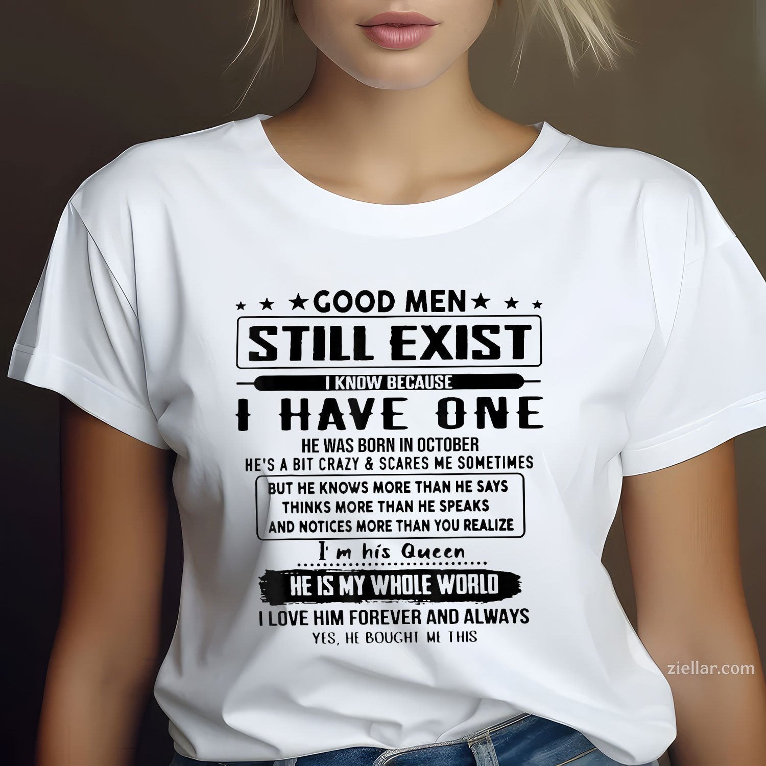 Good Men Still Exist Tee and T-Shirt, I Have One Born in October T-Shirt Gift for Adults