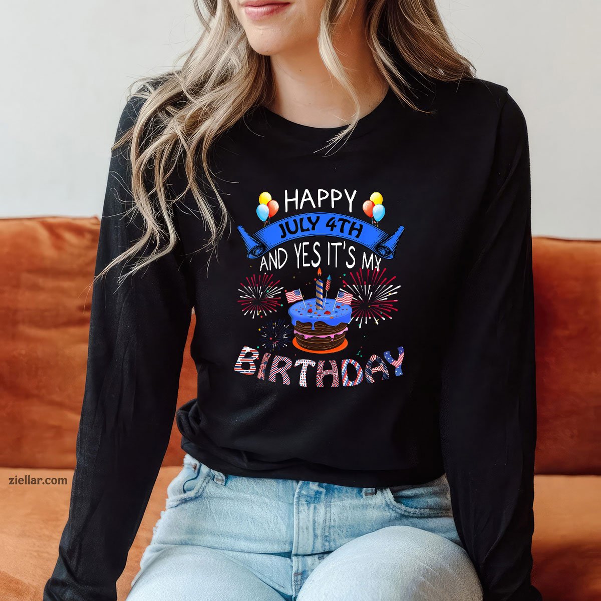 Happy July 4th And Yes It's My Birthday Independence Day Tee Long Sleeve Shirt