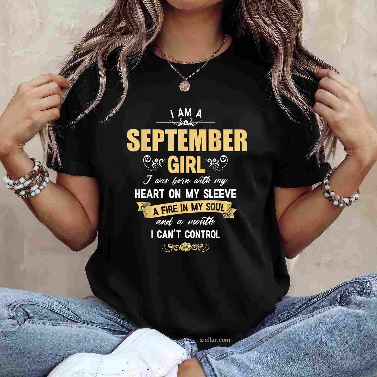 I Am A September Girl Women's Birthday T-Shirt Tee Birthday Gift Outfit Casual Wear Trendy Style