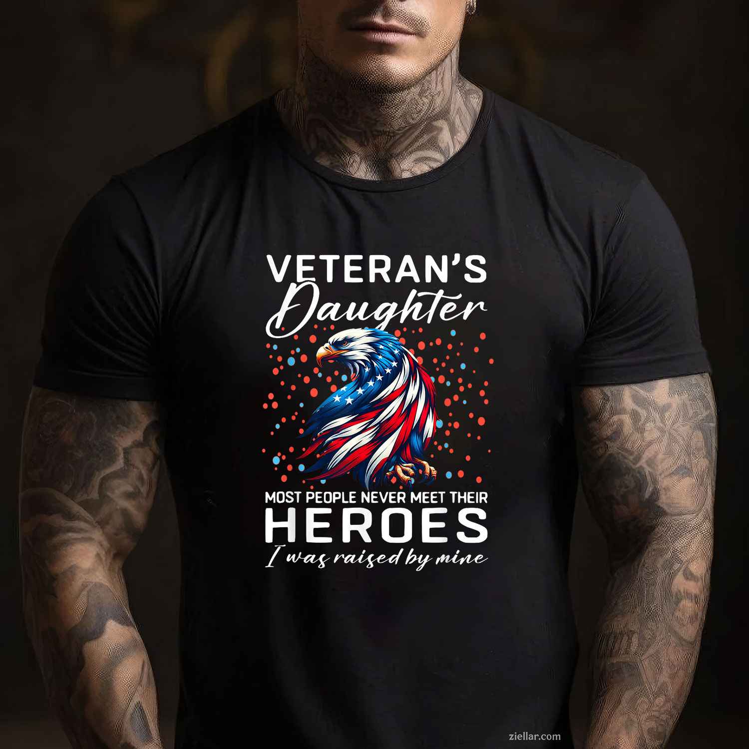 I Am A Veteran'S Daughter, Most People Never Meet Their Hero, A Funny T-Shirt And Tee