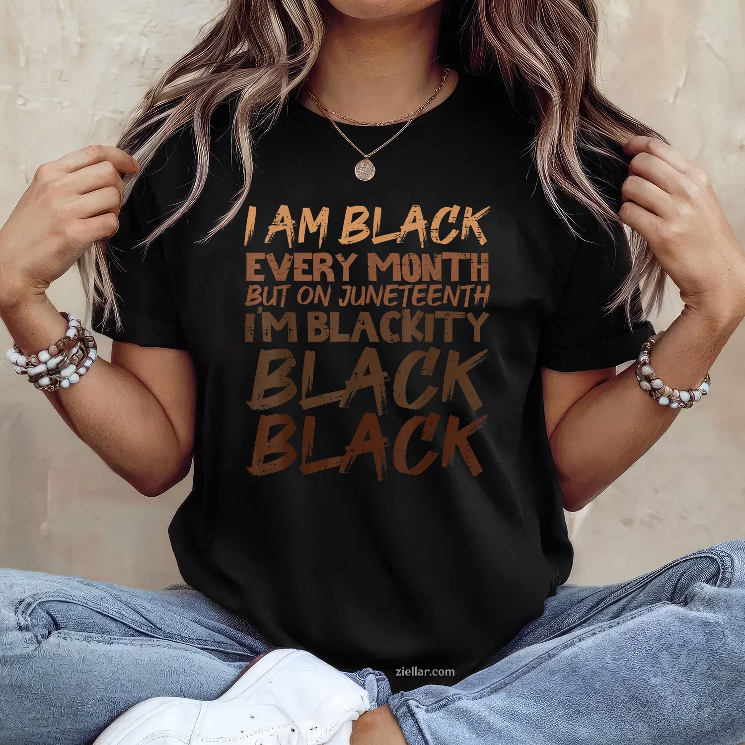 I Am Black Every Month Juneteenth Blackity Men Women