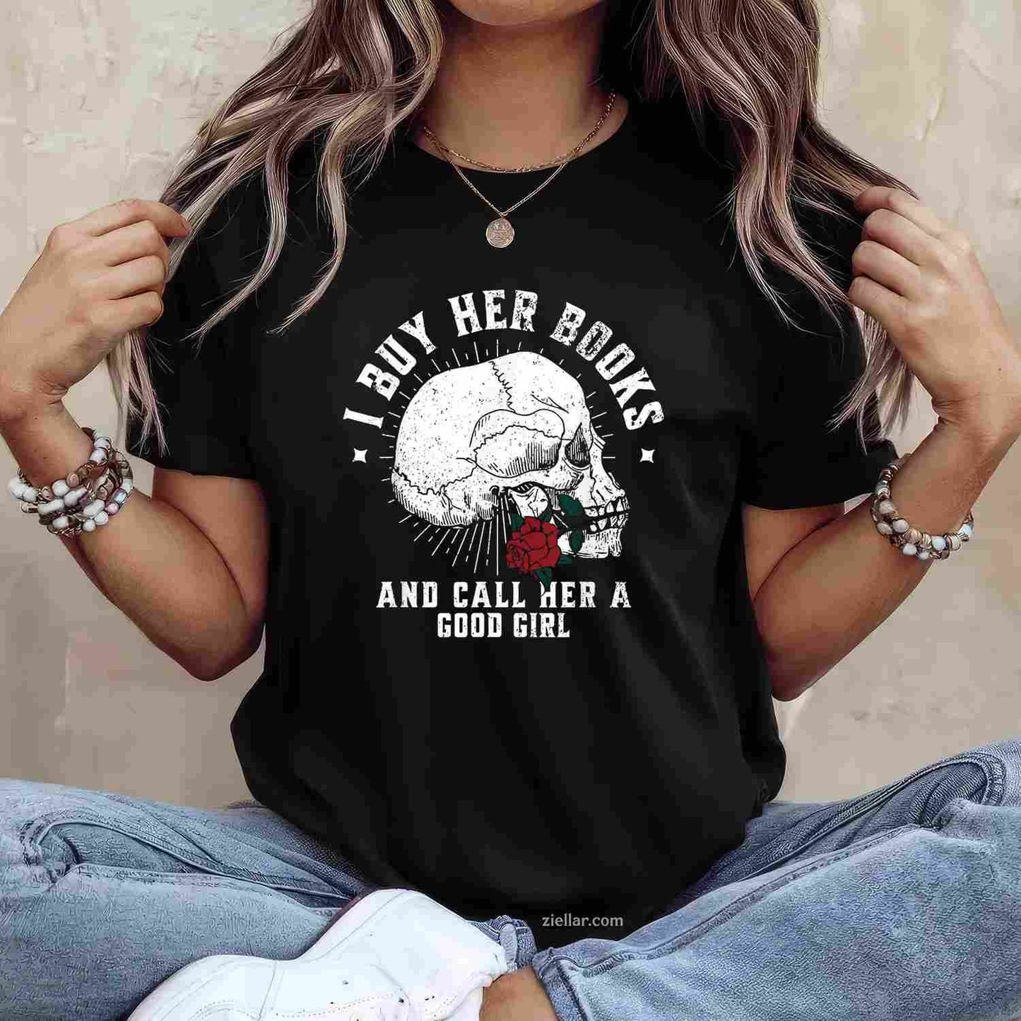 I Buy Her Books And Call Her A Good Girl Book Lover T-Shirt