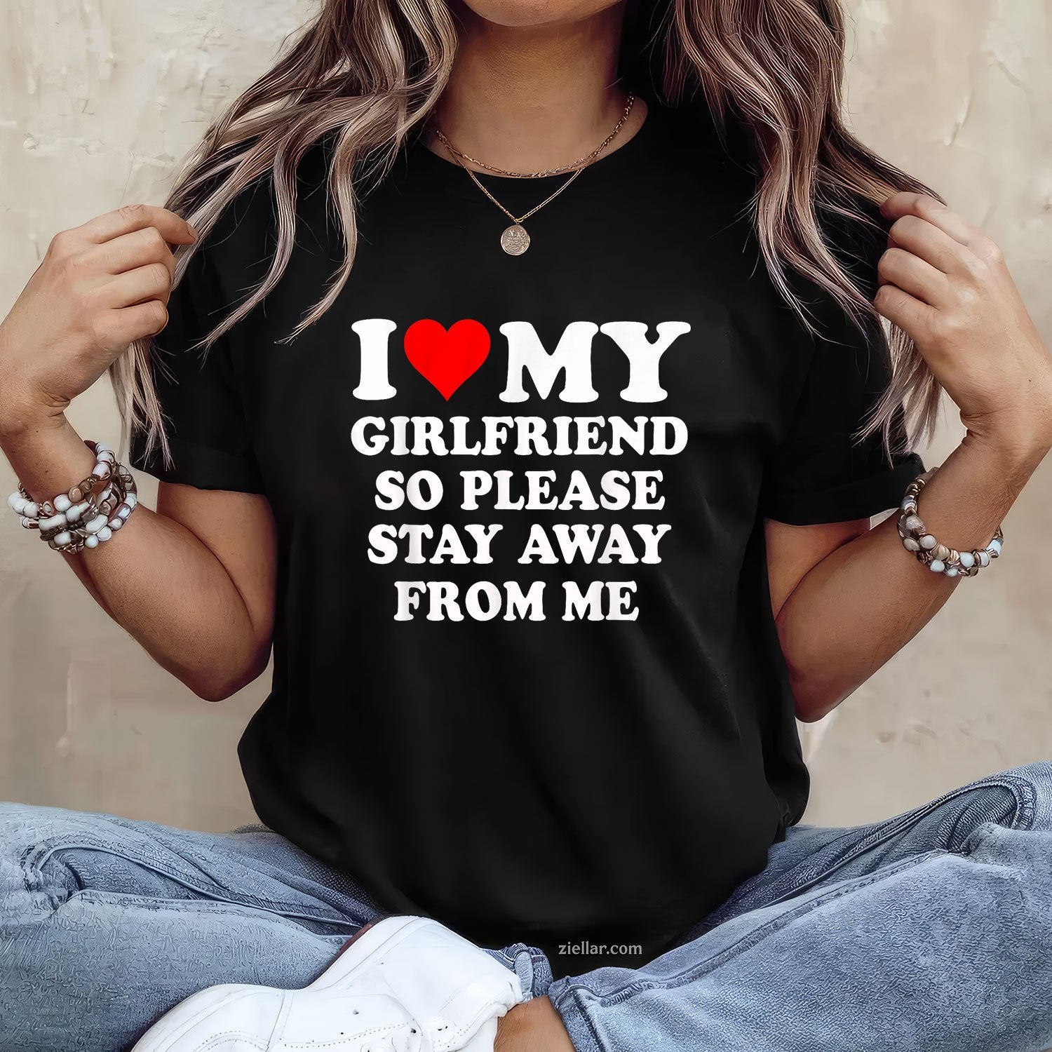 I Heart My Girlfriend So Please Stay Away From Me Funny Tee and T-Shirt, Funny Relationship Gift T-Shirt for Couples and Adults
