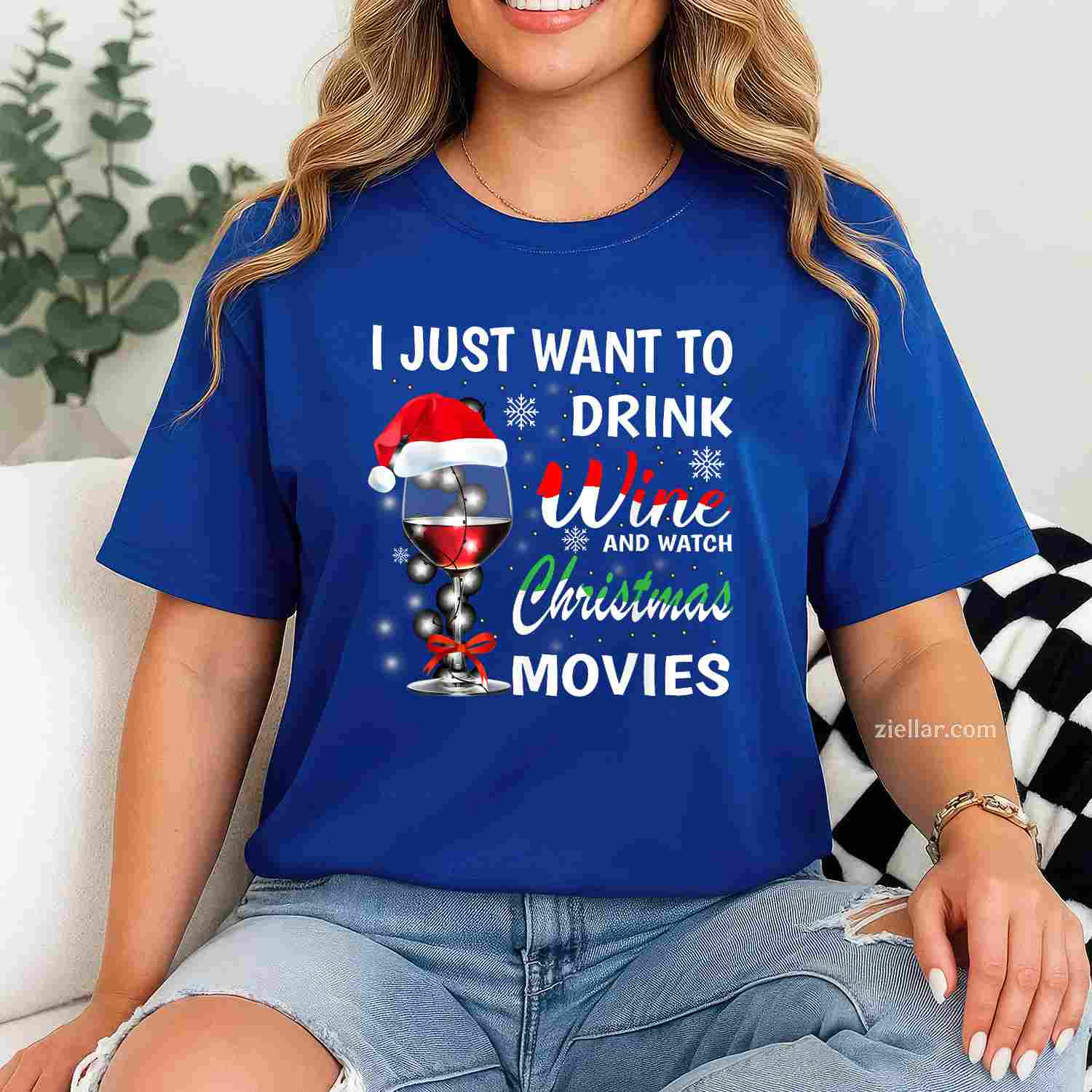 I Just Want To Drink Wine And Watch Christmas Movies T-Shirt, A Christmas Movie Watching Wine Lover Tee