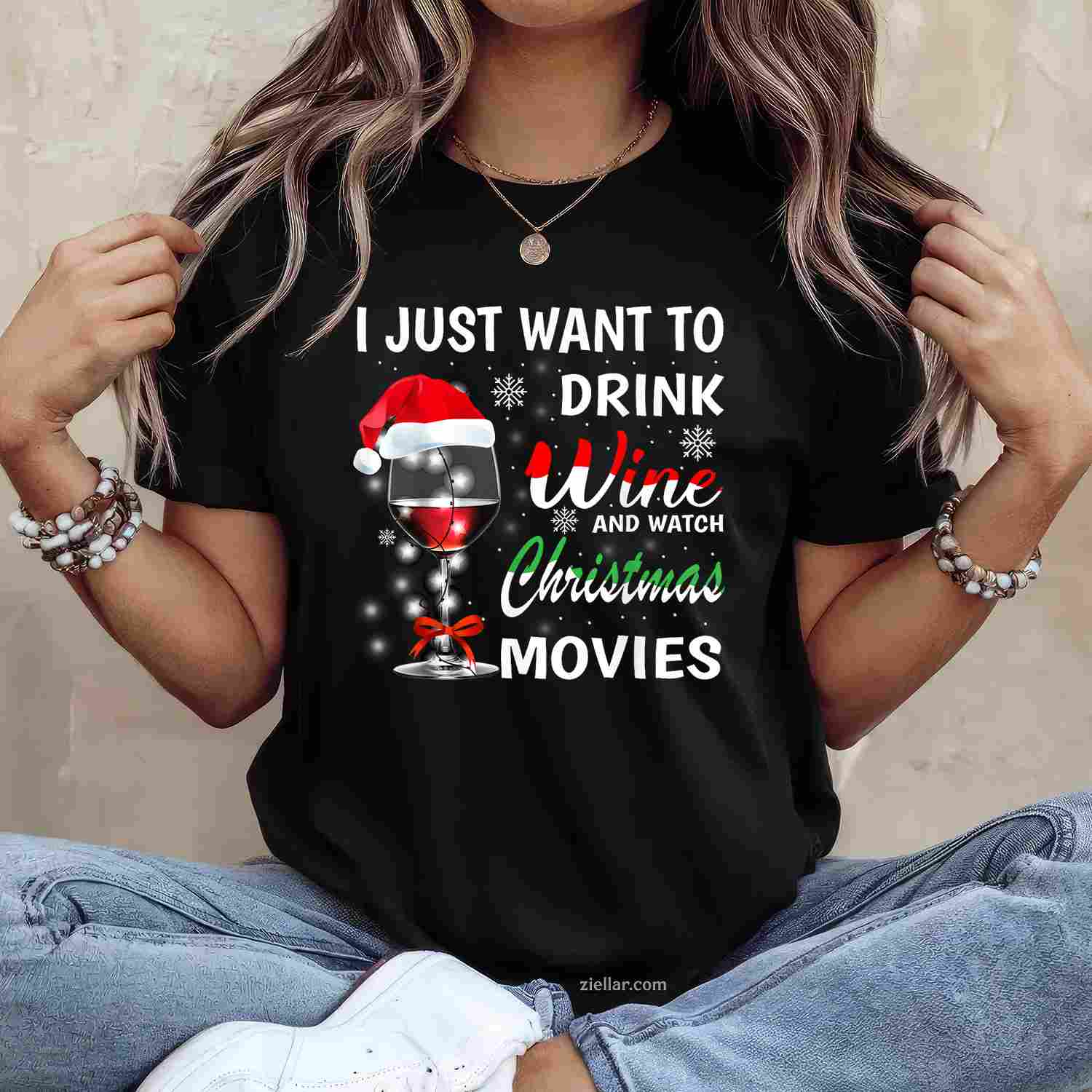 I Just Want To Drink Wine And Watch Christmas Movies T-Shirt, A Christmas Movie Watching Wine Lover Tee