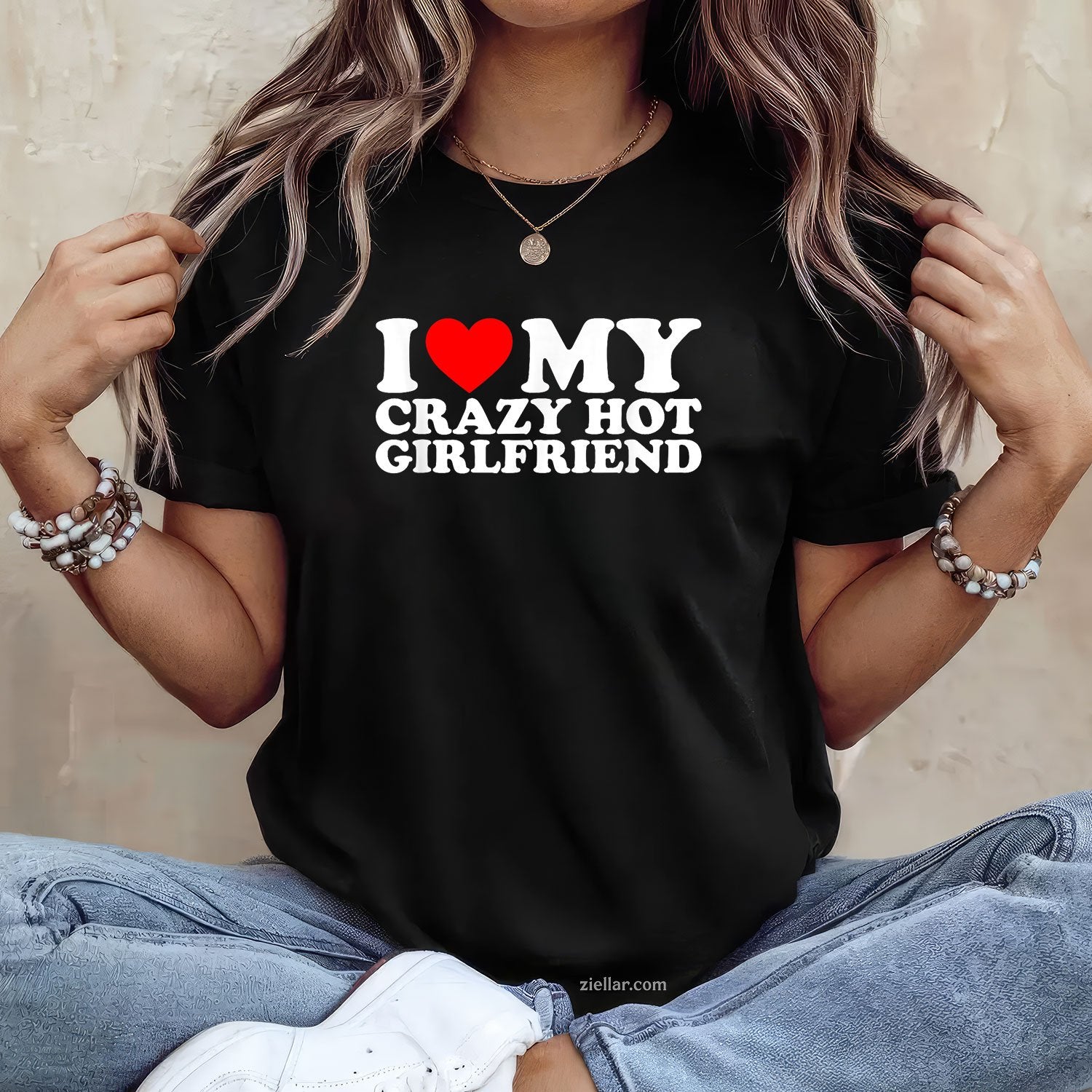 I Love My Hot Girlfriend Shirt Love My Crazy Hot Girlfriend Tee and T-Shirt, Funny Relationship Gift T-Shirt for Couples and Adults