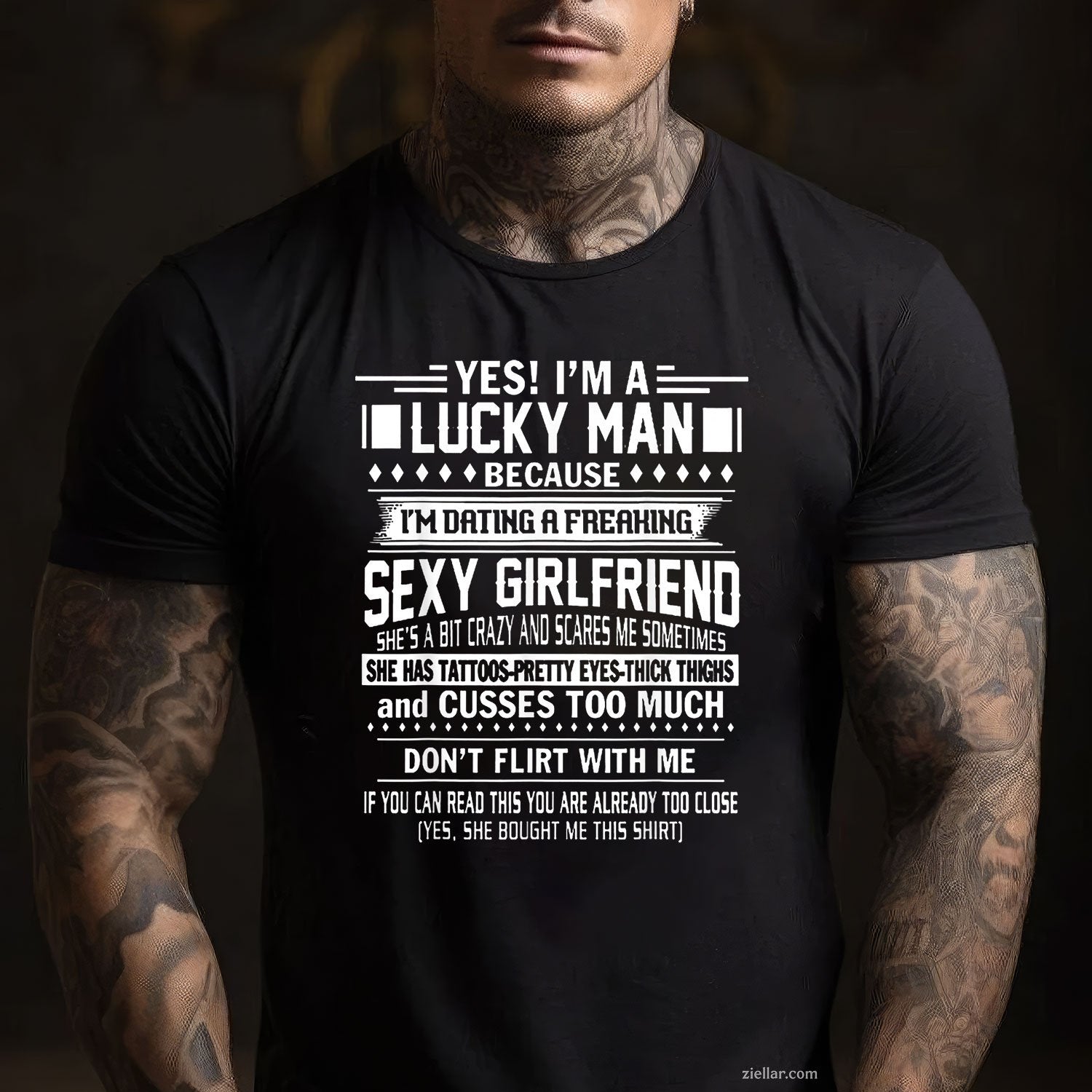 I'm a Lucky man because dating a freaking Sexy Girlfriend Tee and T-Shirt, Funny Relationship Gift T-Shirt for Couples and Adults