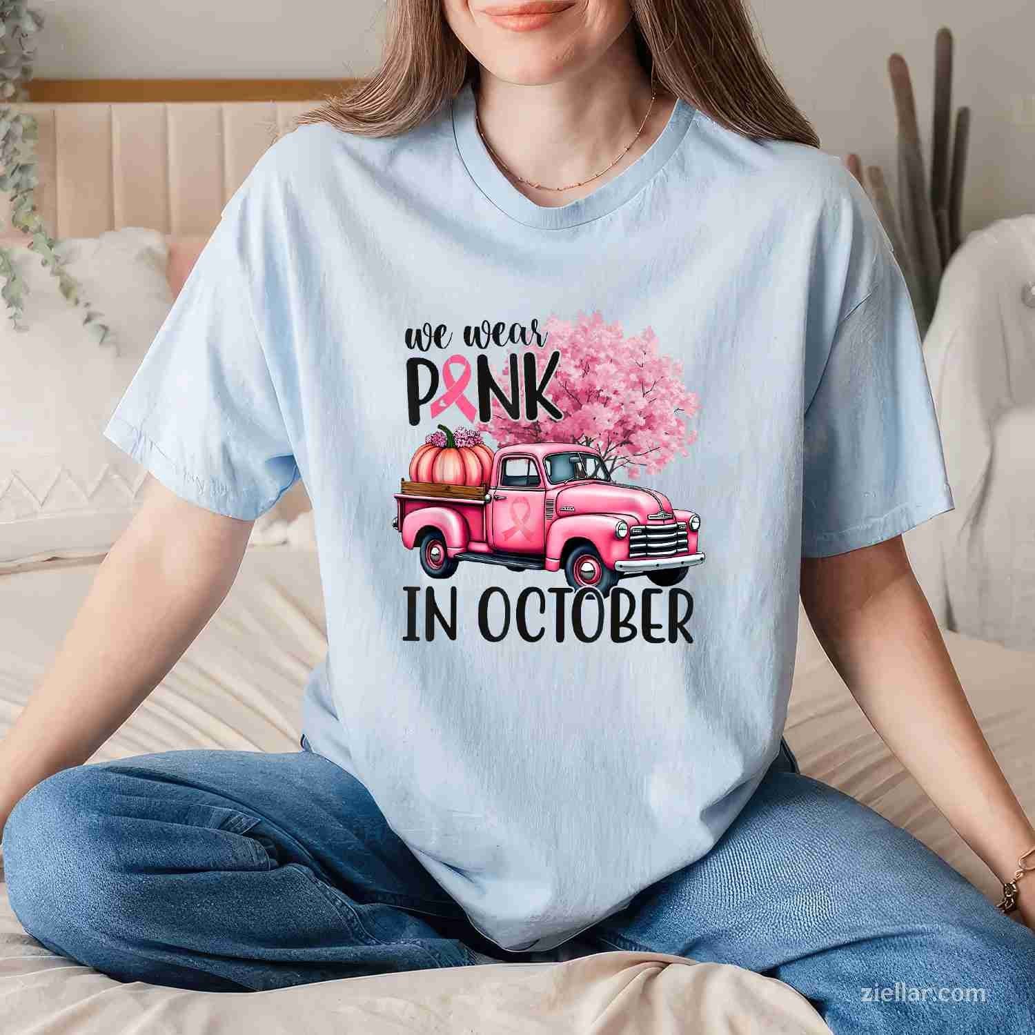 In October We Wear Pink Truck Breast Cancer s for Women Funny Graphic Tee and T-Shirt Gift for Adults Men Women Unisex