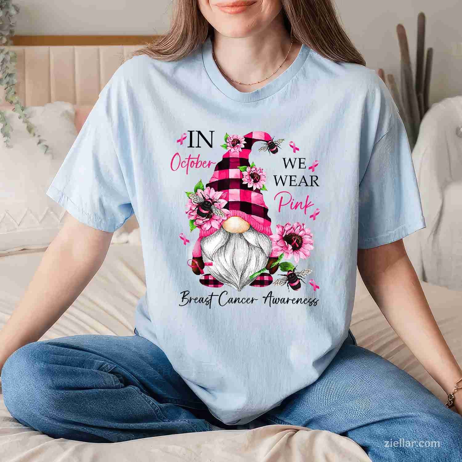In October We Wear Pink Gnome Breast Cancer Awareness Funny Graphic Tee and T-Shirt Gift for Adults Men Women Unisex
