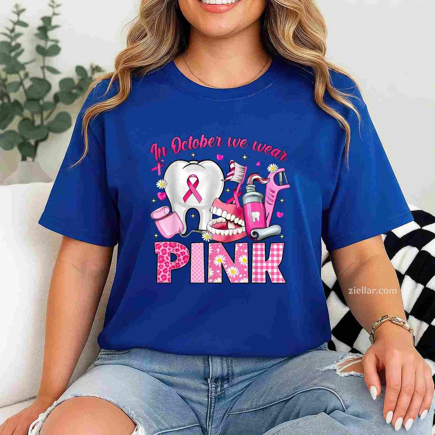 In October We Wear Pink Tooth Dental Breast Cancer Awareness Funny Graphic Tee and T-Shirt Gift for Adults Men Women Unisex