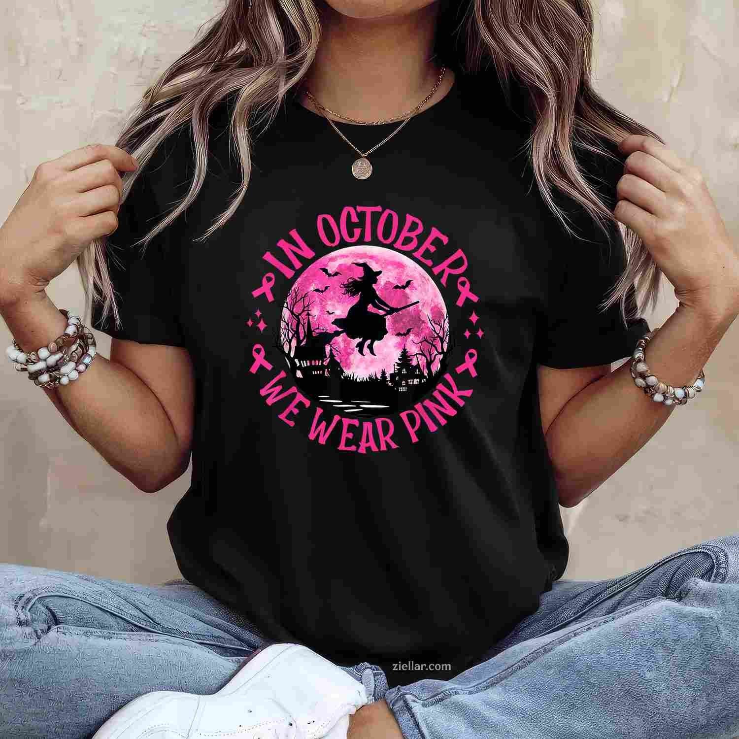 In October We Wear Pink Witch Breast Cancer Awareness Women Funny Graphic Tee and T-Shirt Gift for Adults Men Women Unisex