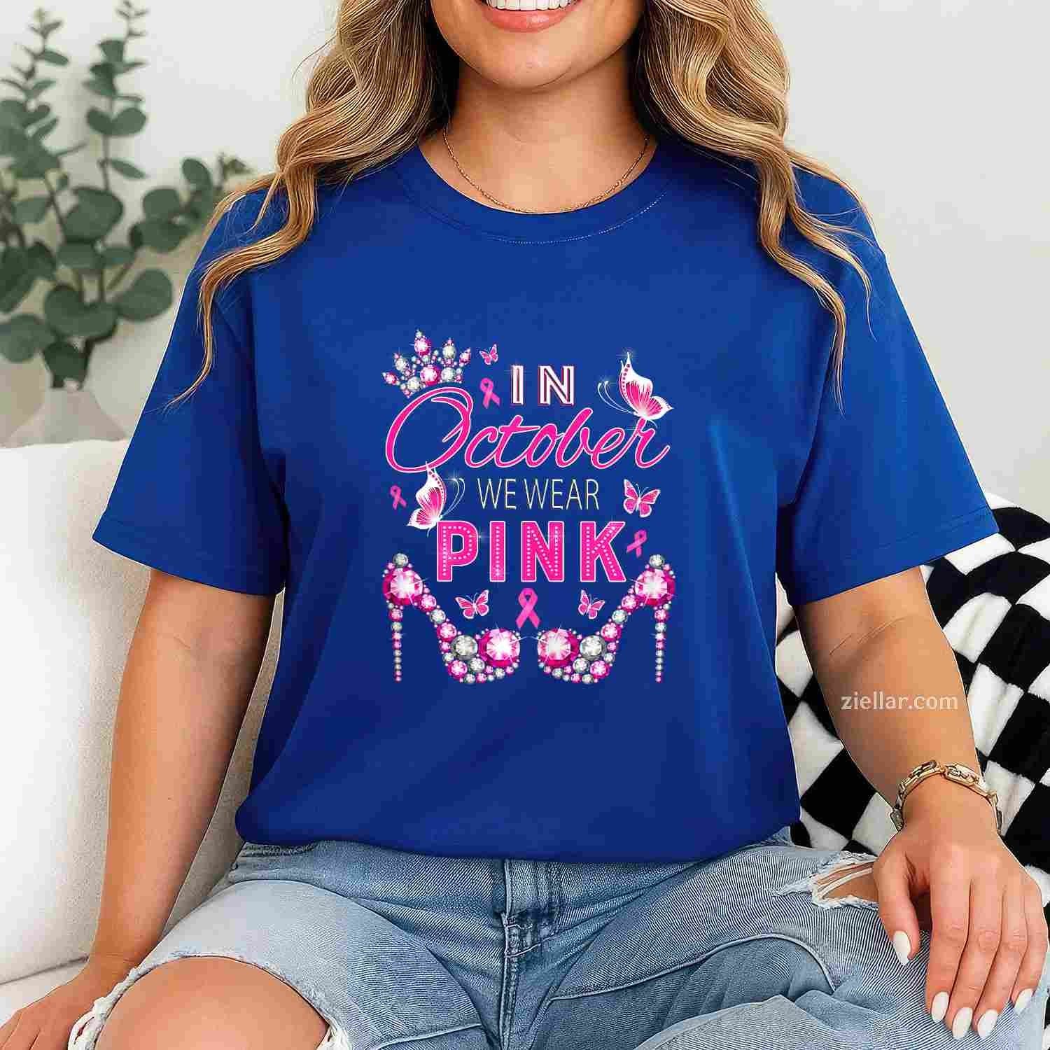 In October we wear pink breast cancer awareness ribbon girly Funny Graphic Tee and T-Shirt Gift for Adults Men Women Unisex