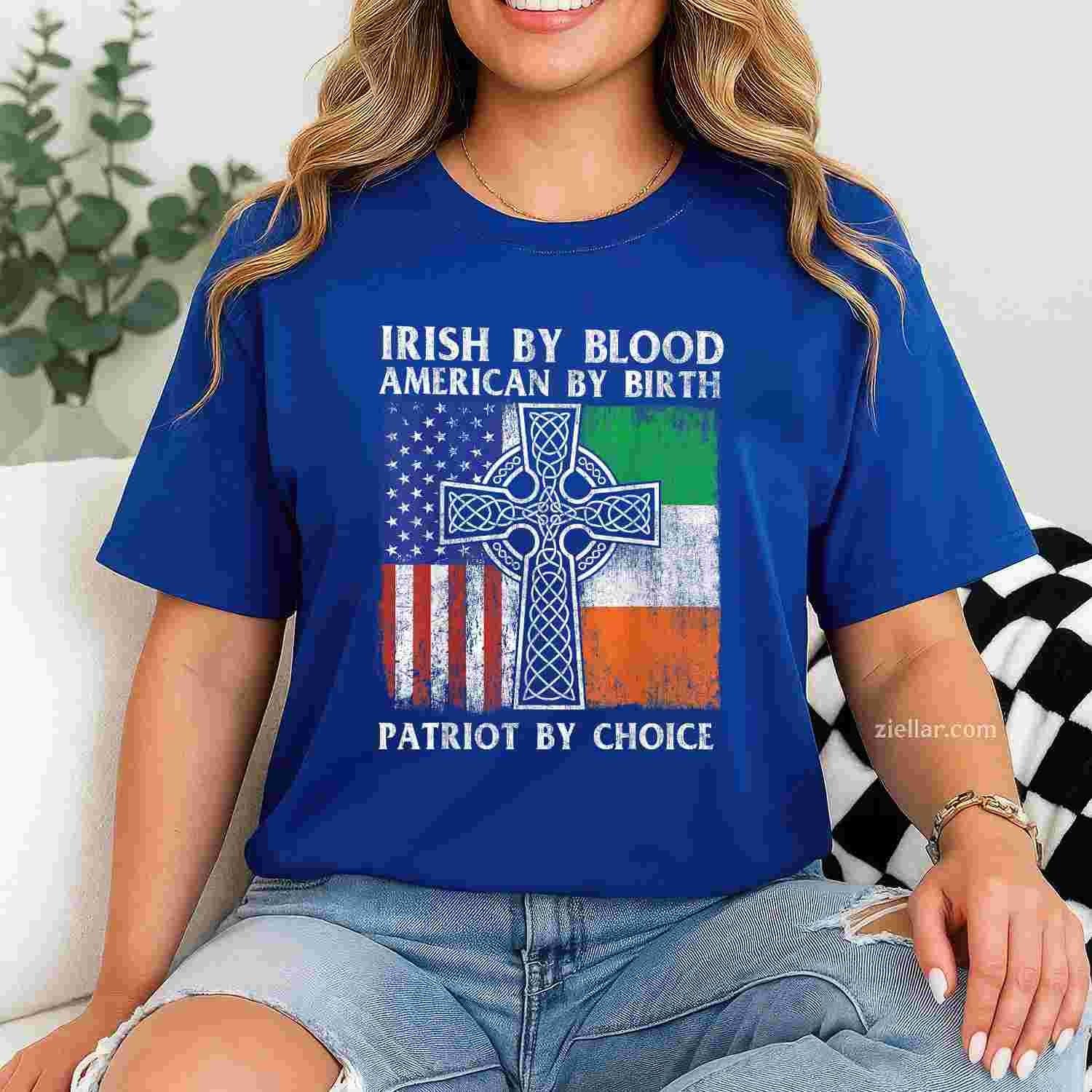 Irish By Blood American By Birth Patriot By Choice - Ireland T-Shirt Tee for Men Women Adults Unisex