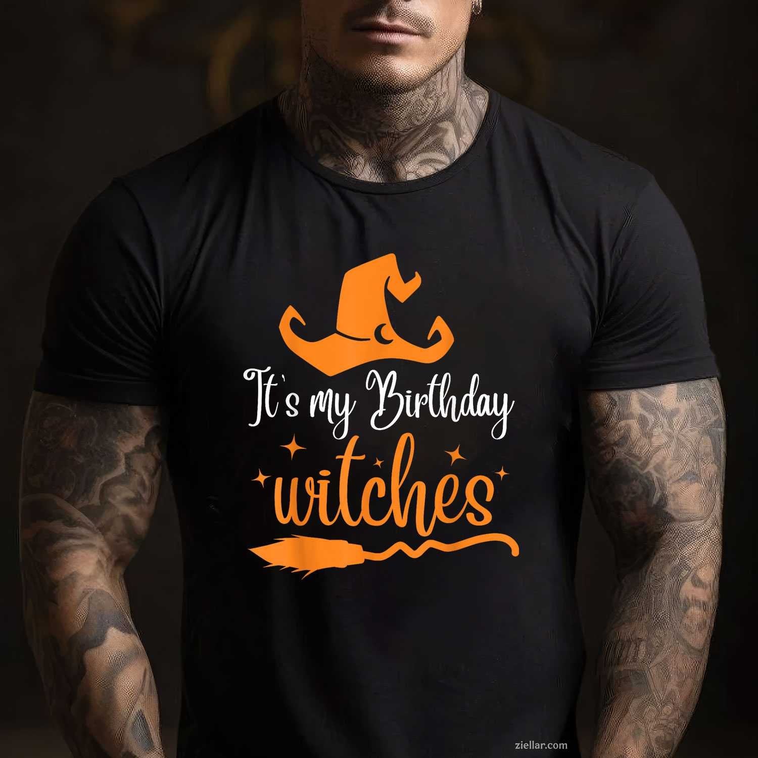 It's My Birthday Witch Halloween October Birthday T-Shirt and Tee for Adults Men Women Unisex