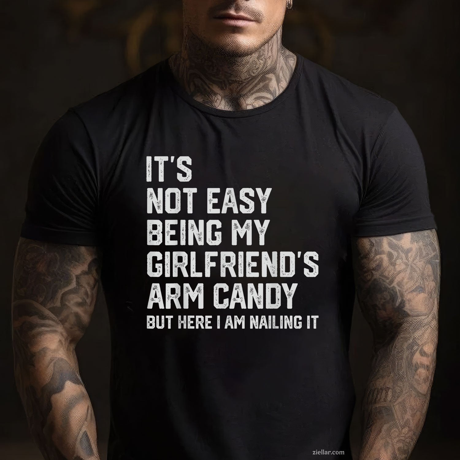 It's Not Easy Being My Girlfriend's Arm Candy Fathers Day Tee and T-Shirt, Funny Relationship Gift T-Shirt for Couples and Adults