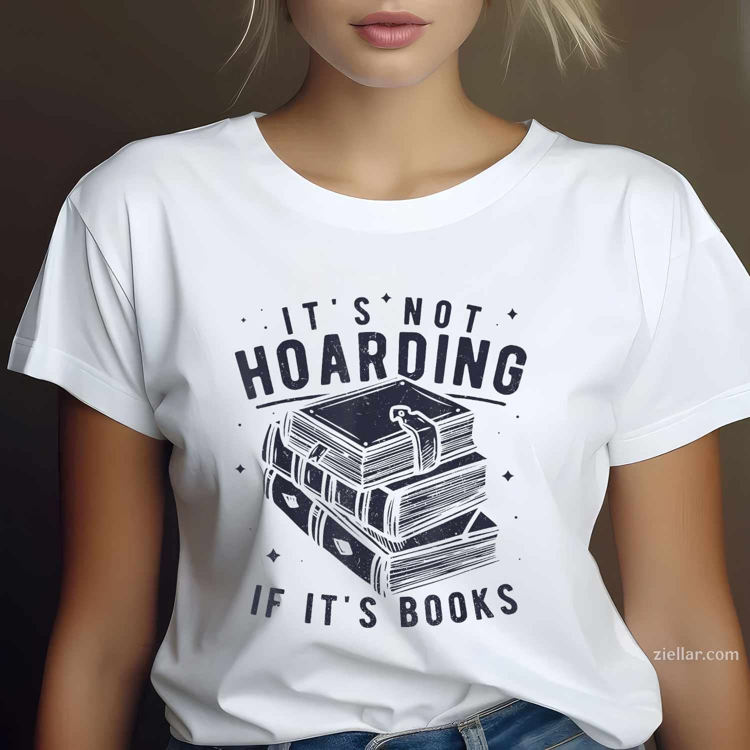 It's Not Hoarding If It's Books Book Lover Readers T-Shirt