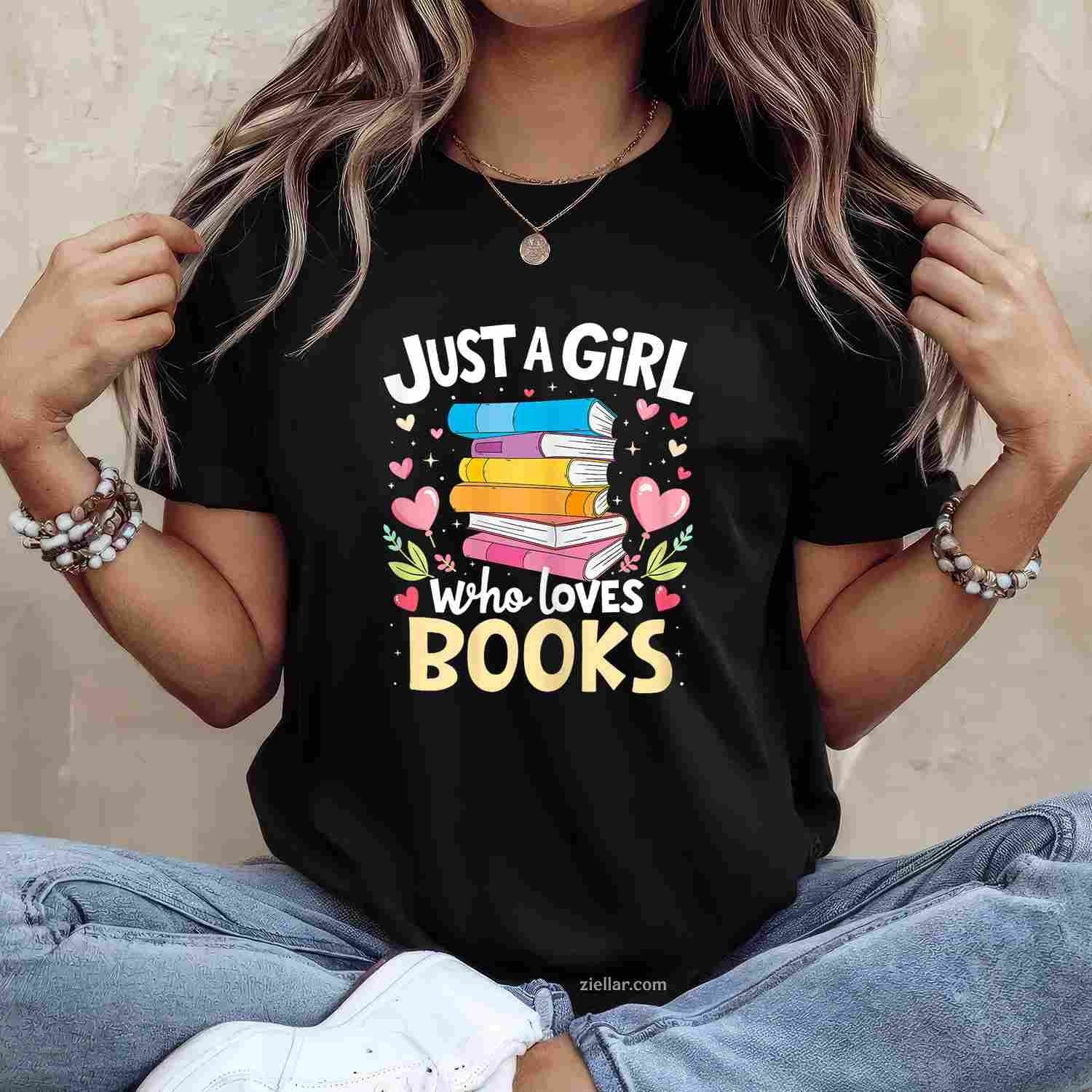 Just A Girl Who Loves Books Lover Reading Librarian Bookish T-Shirt