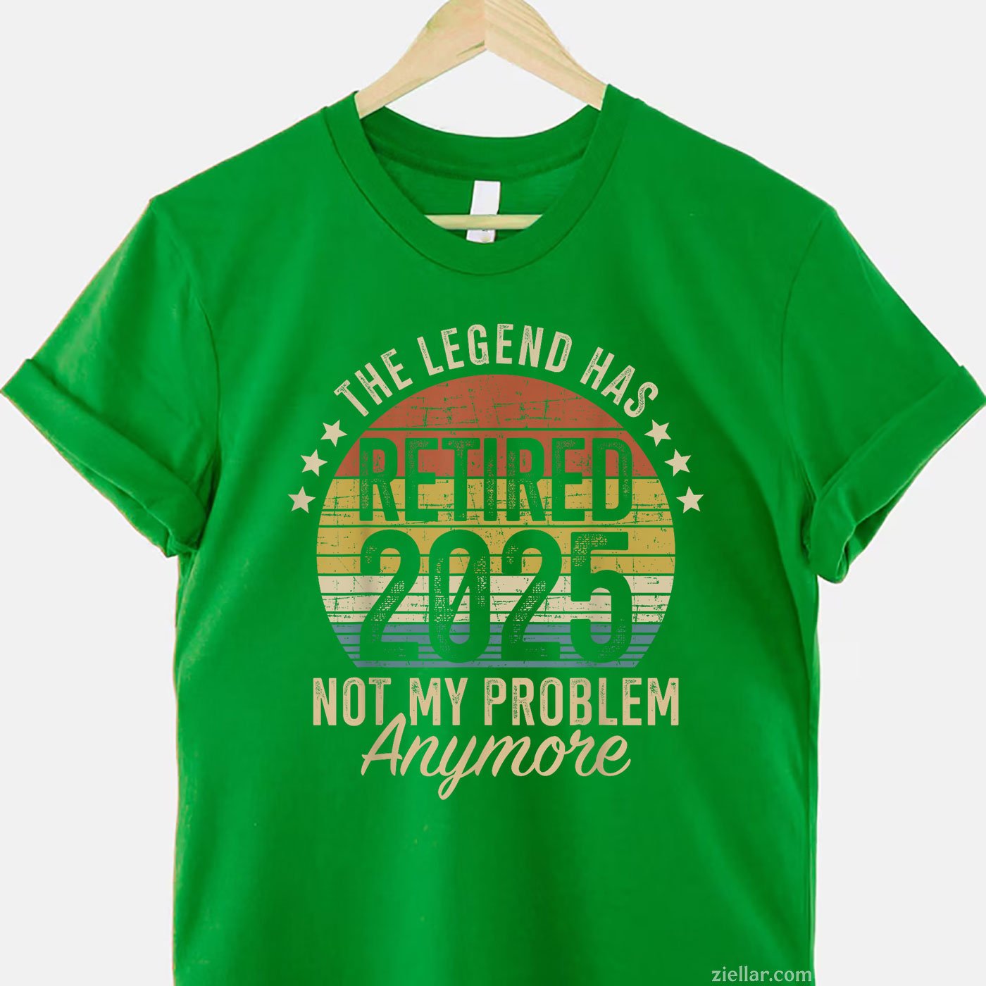 Legend Has Retired 2025 Tee and T-Shirt, Funny “Not My Problem” T-Shirt for Men and Women Adults