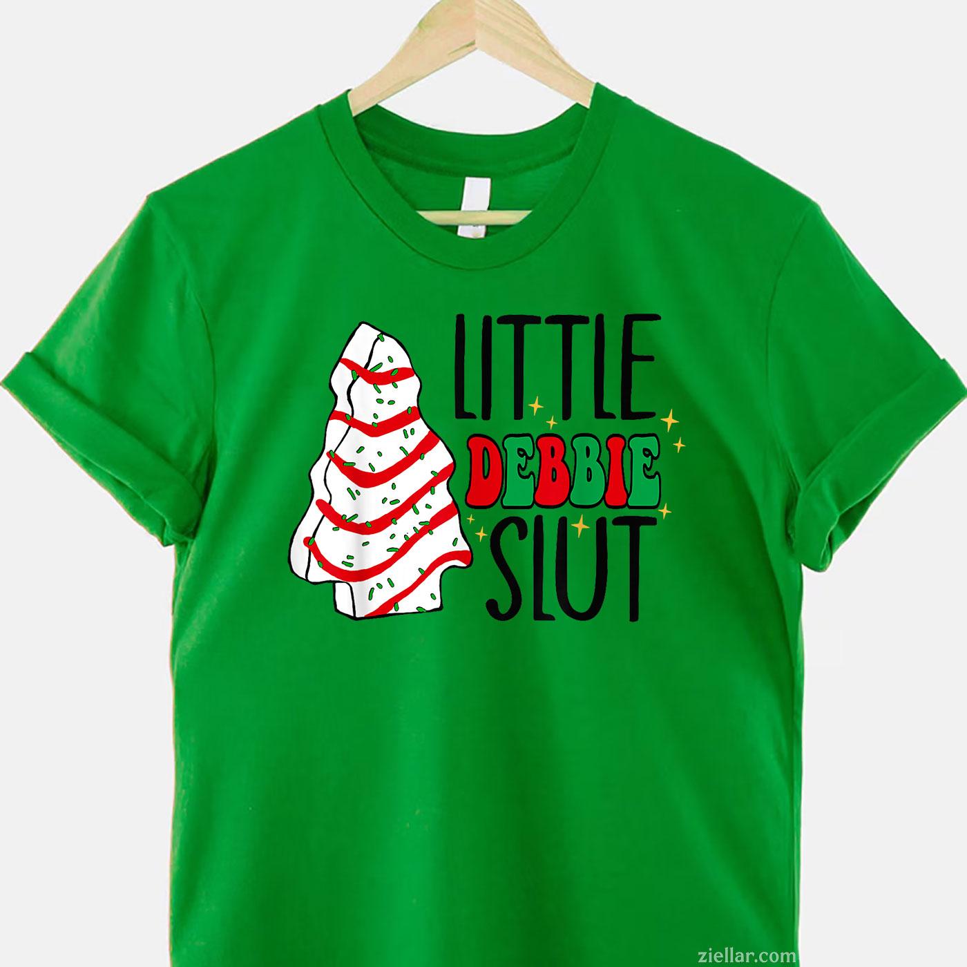 Littie Debbie Slut Funny Christmas Tree Cakes Xmas T-Shirt, A Christmas Tree Cakes Adult Humor Tee