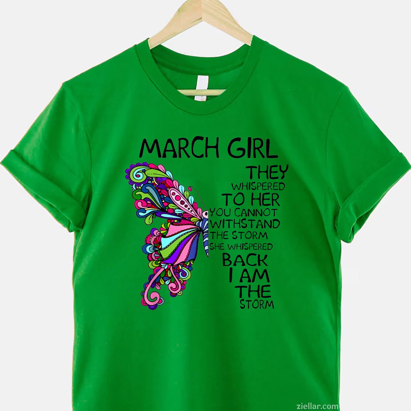 March Girl Storm Quote Tee and T-Shirt, Butterfly Birthday T-Shirt for Strong Women Adults