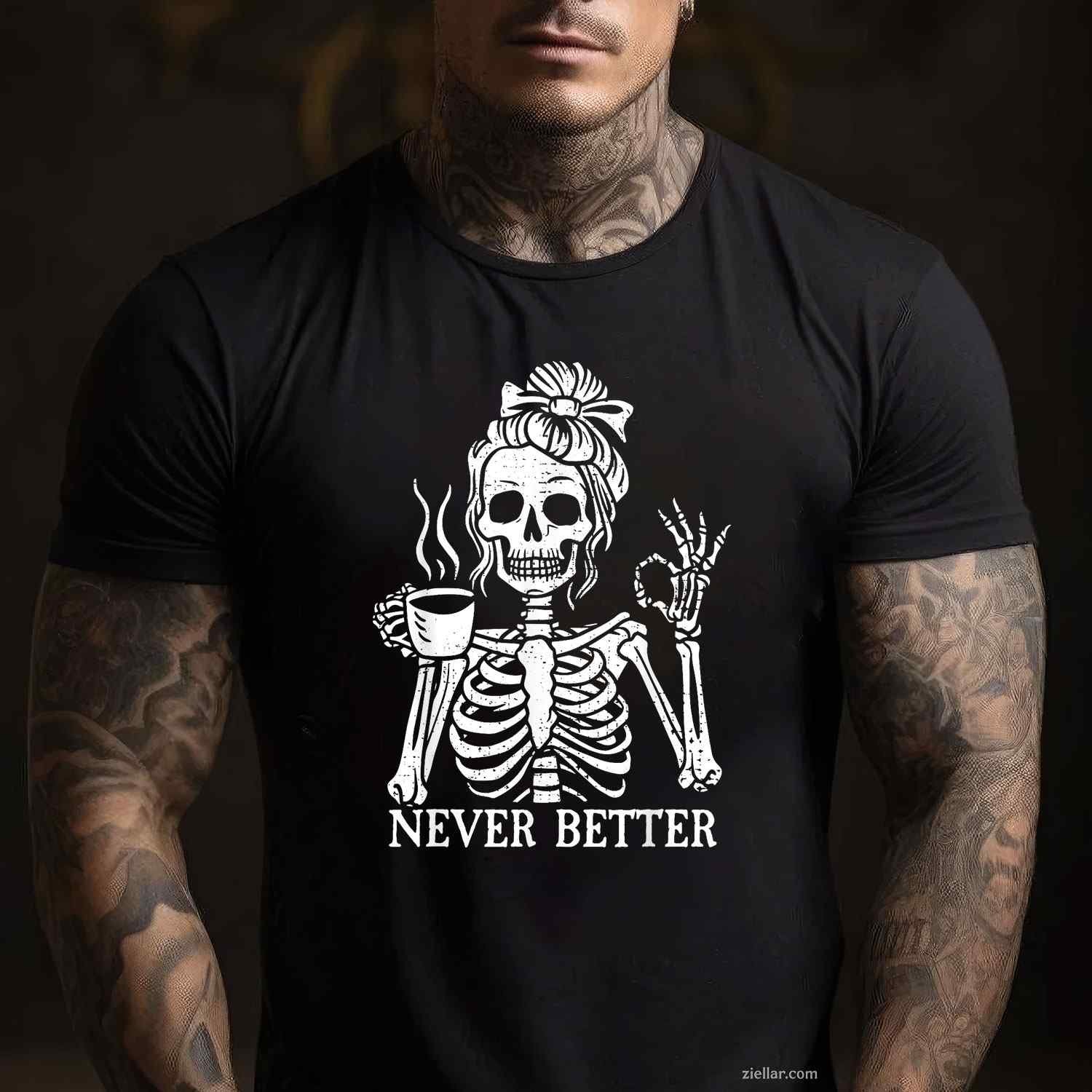Messy Bun Drinking Coffee For Women Never Better Skeleton Tee, Skeleton T-Shirt for Men Women Adults Unisex, Trendy Graphic Apparel, Unique Gift Idea