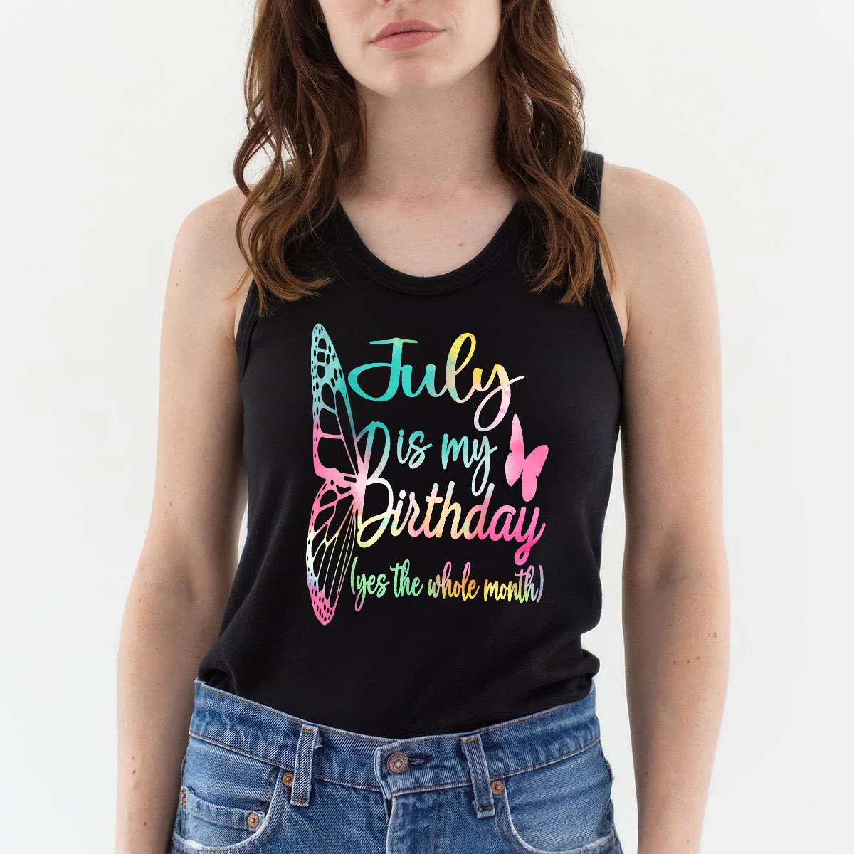 Month July Birthday For Women Is My Girl Tank Top Shirt
