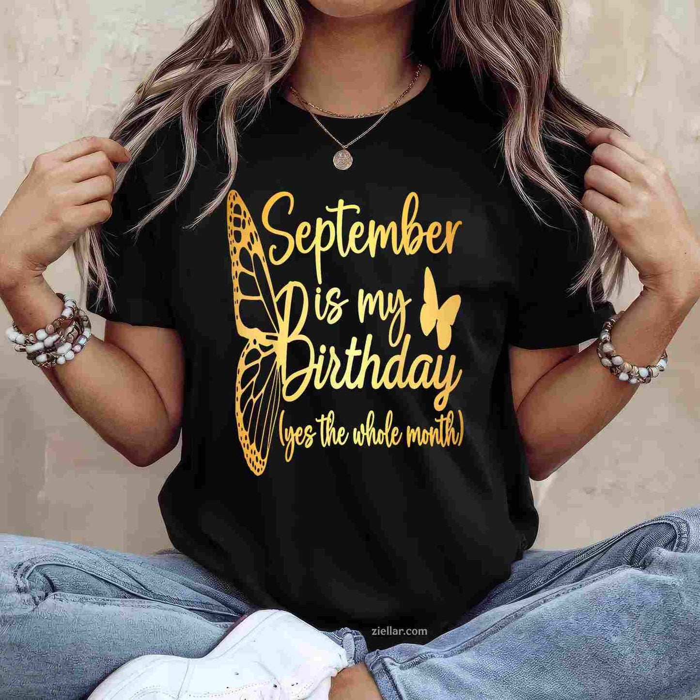 Month September Birthday For Women September Is My Birthday T-Shirt Tee