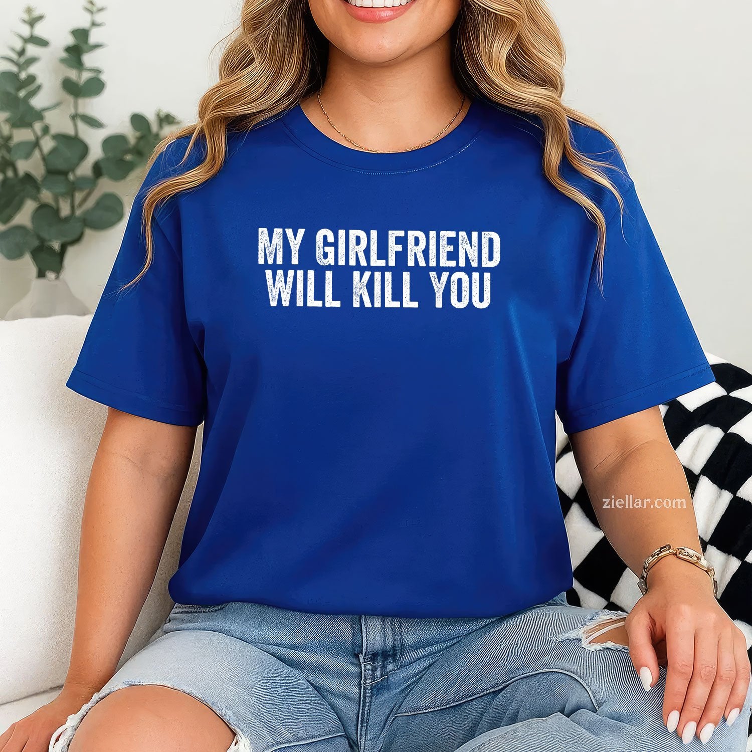 My Girlfriend Will Kill You Funny Relationship  for Men, Women, Teenagers, Couples