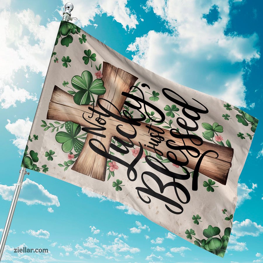 Not Lucky Just Blessed St Patricks Day Garden Flag 12x18 Inch Shamrock Yard