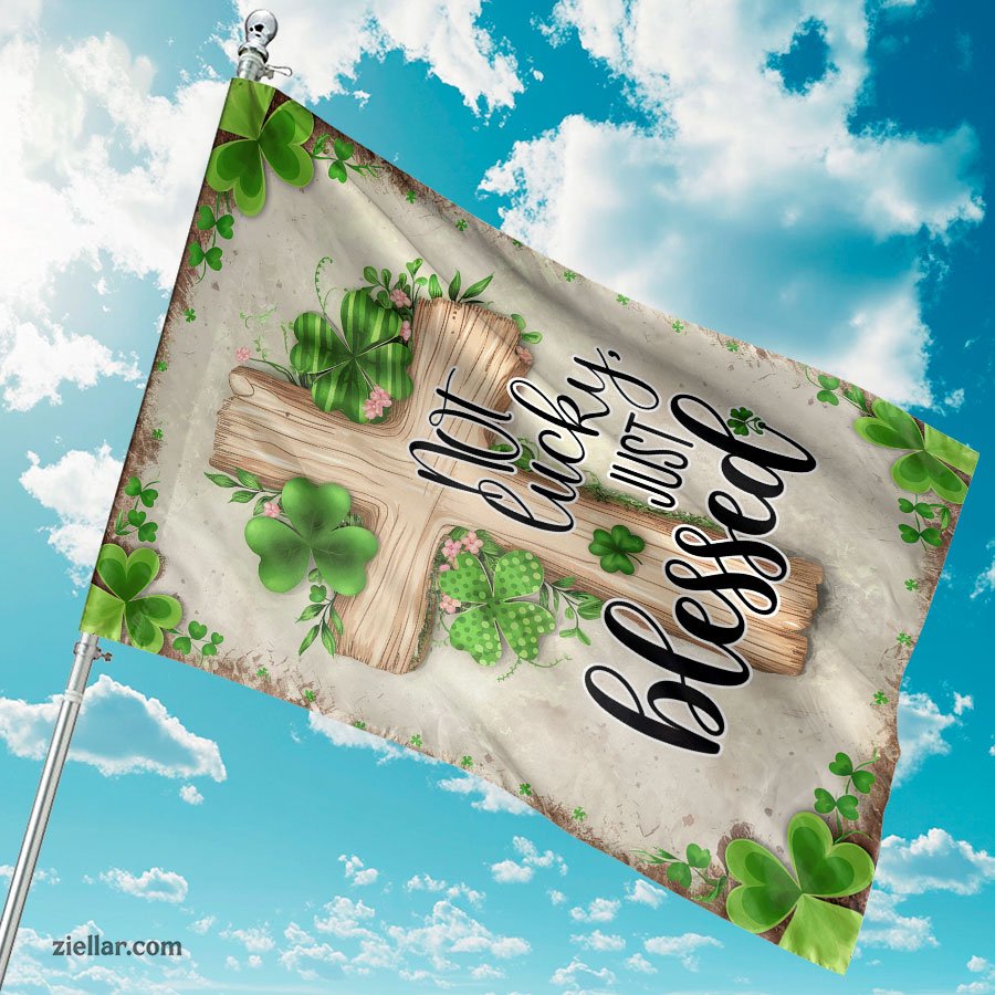 Not Lucky Just Blessed Garden Flag 12x18 Inch, St Patricks Day Shamrock Yard Decor