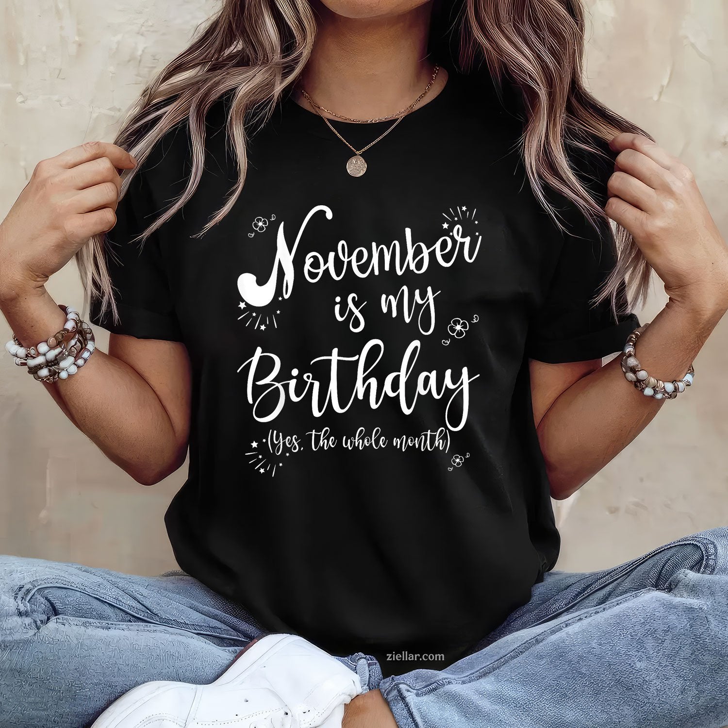 November Is My Birthday Month Tee and T-Shirt, Whole Month Celebration T-Shirt for Women Adults
