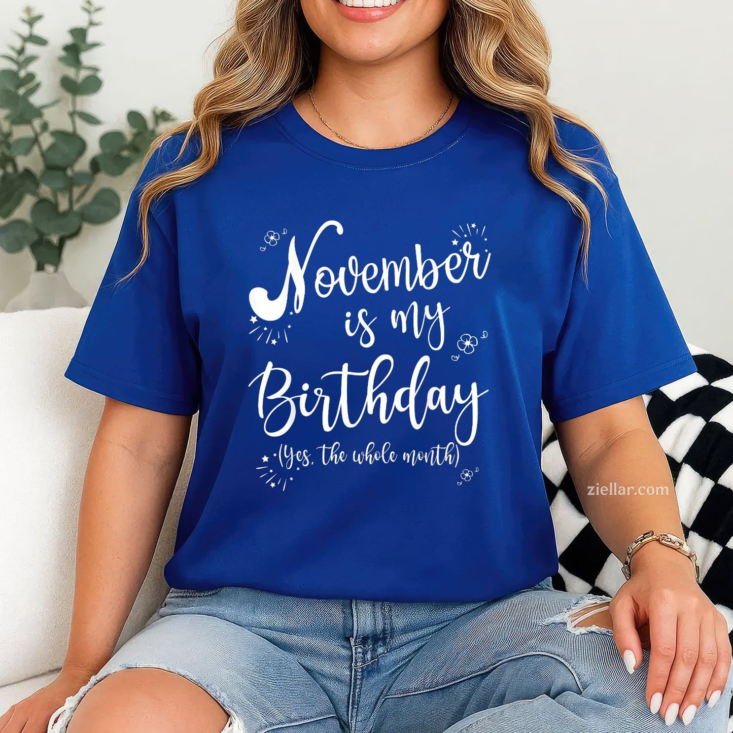 November Is My Birthday Month Tee and T-Shirt, Whole Month Celebration T-Shirt for Women Adults